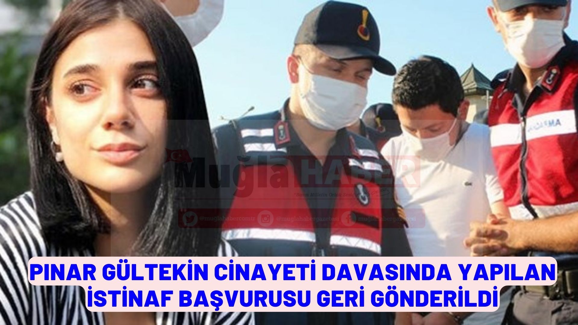 Pınar Gültekin cinayeti davasında yapılan istinaf başvurusu geri gönderildi