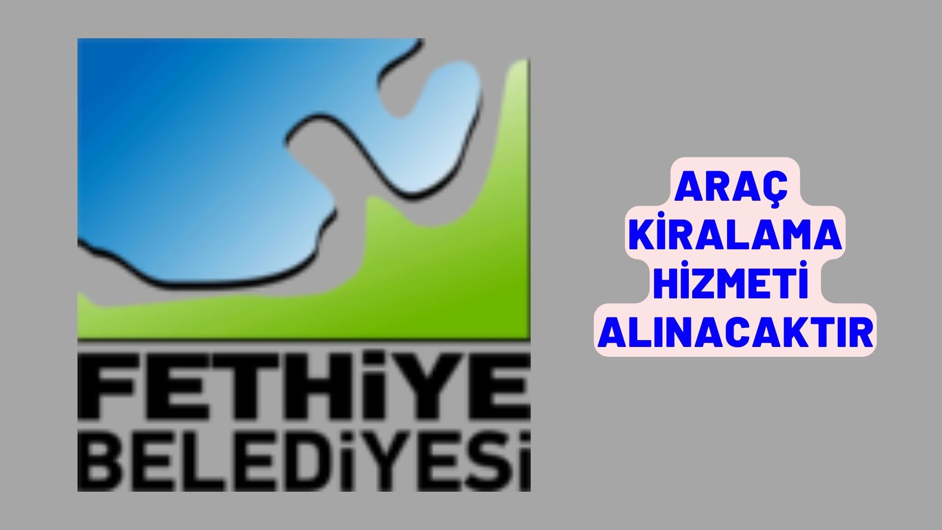 Araç kiralama hizmeti alınacaktır