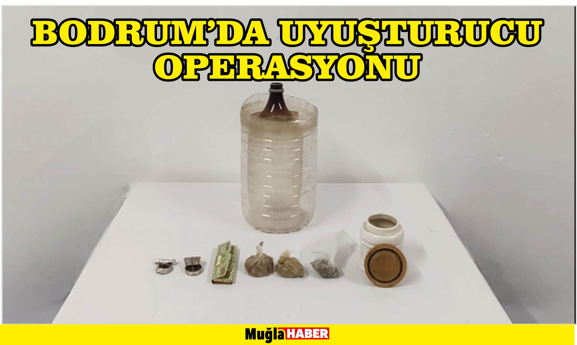 BODRUM’DA UYUŞTURUCU OPERASYONU