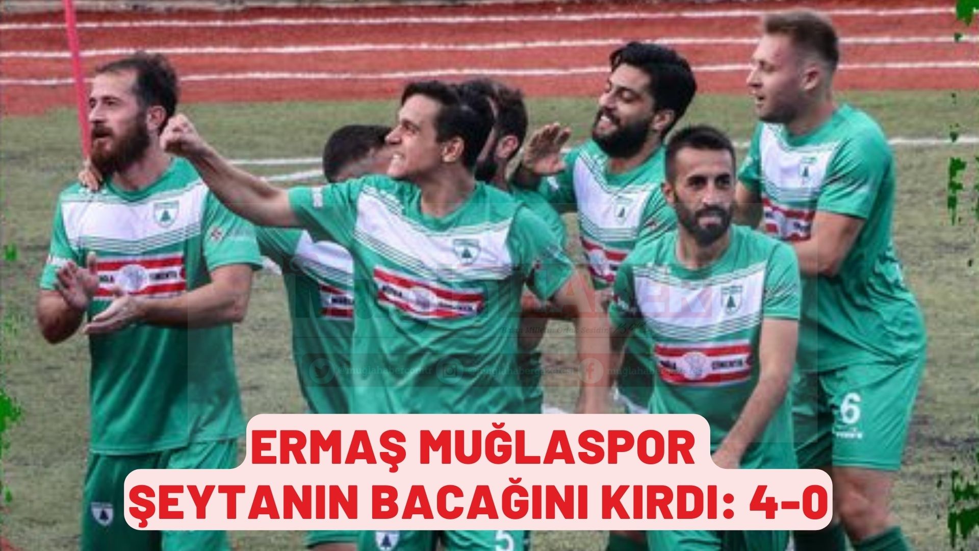 ERMAŞ MUĞLASPOR DEPLASMANDA GALİP : 4-0