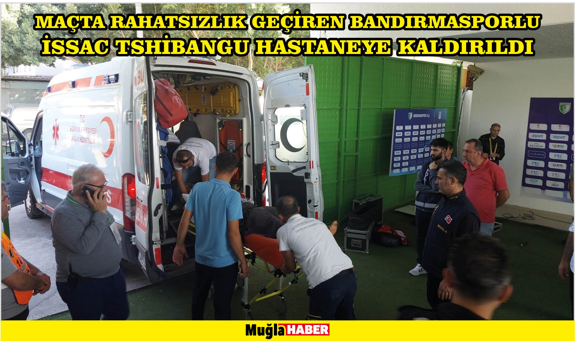 Maçta rahatsızlık geçiren Bandırmasporlu İssac Tshibangu hastaneye kaldırıldı