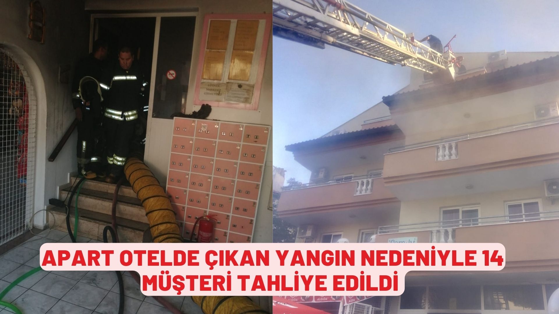 Apart otelde çıkan yangın nedeniyle 14 müşteri tahliye edildi