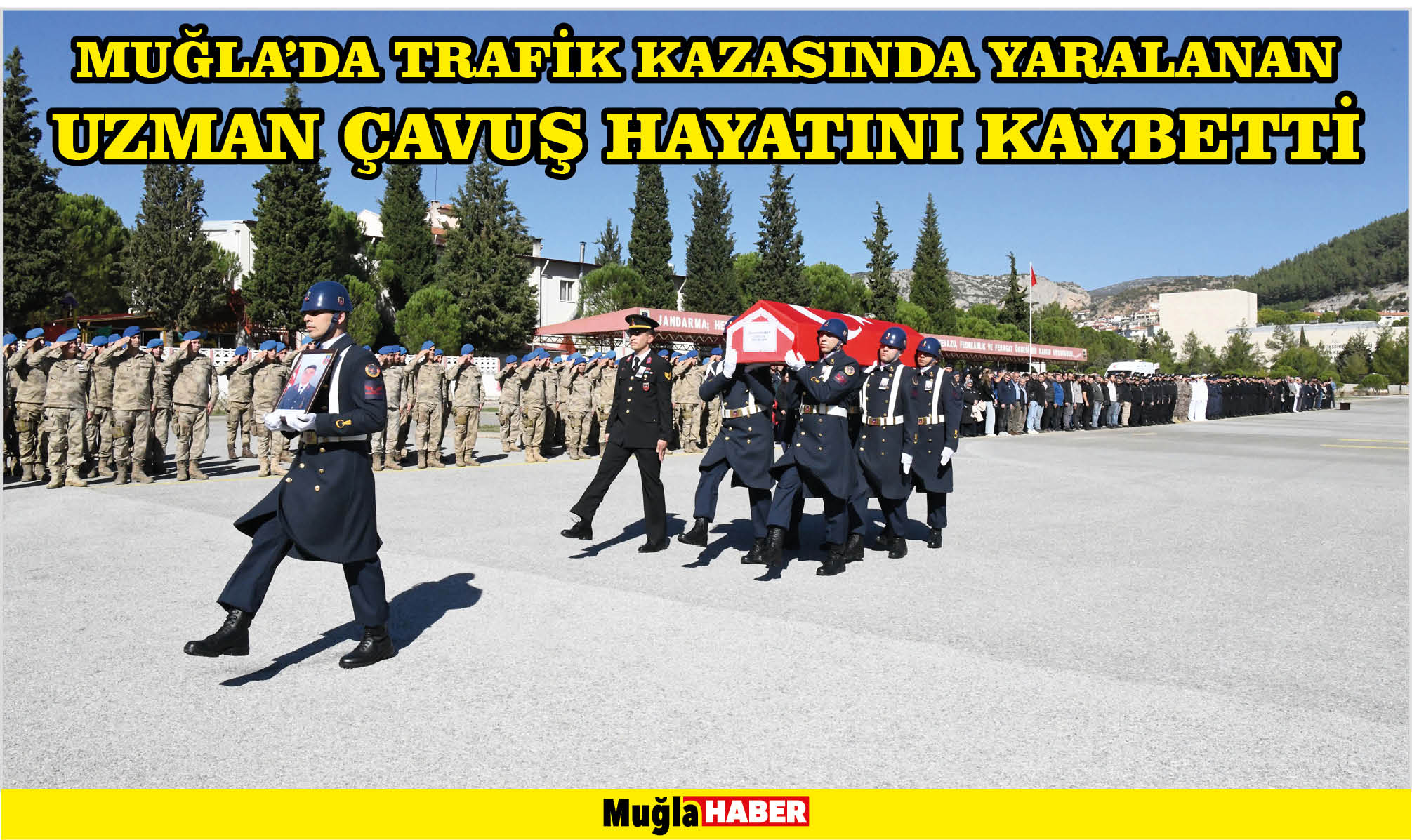 Muğla'da trafik kazasında yaralanan uzman çavuş hayatını kaybetti