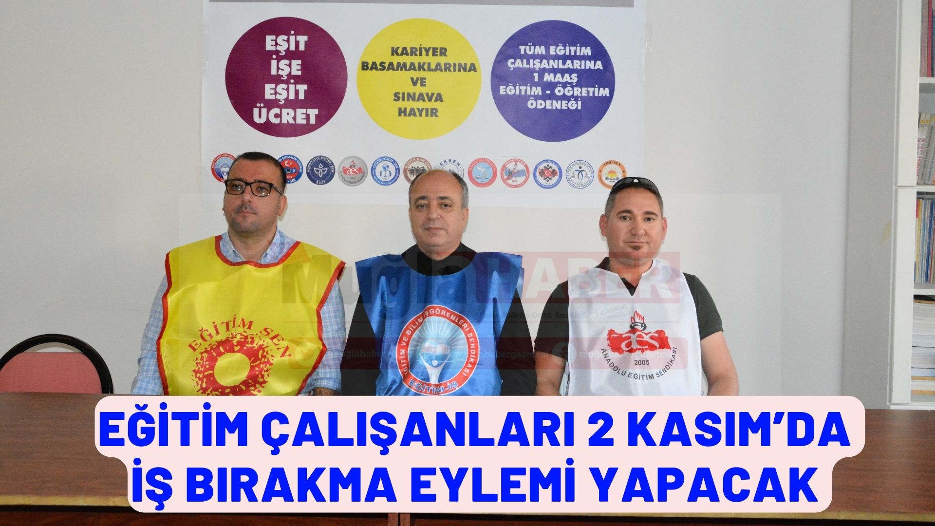 EĞİTİM ÇALIŞANLARI 2 KASIM’DA İŞ BIRAKMA EYLEMİ YAPACAK