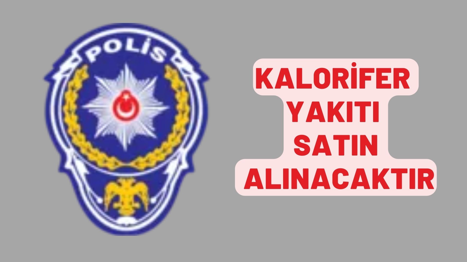 Kalorifer yakıtı satın alınacaktır