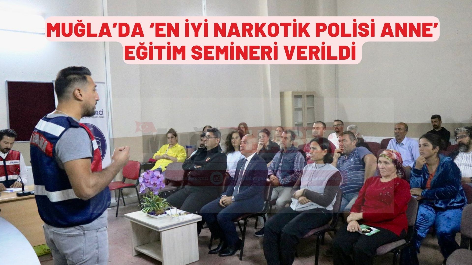    Muğla’da ‘En İyi Narkotik Polisi Anne’ eğitim semineri verildi