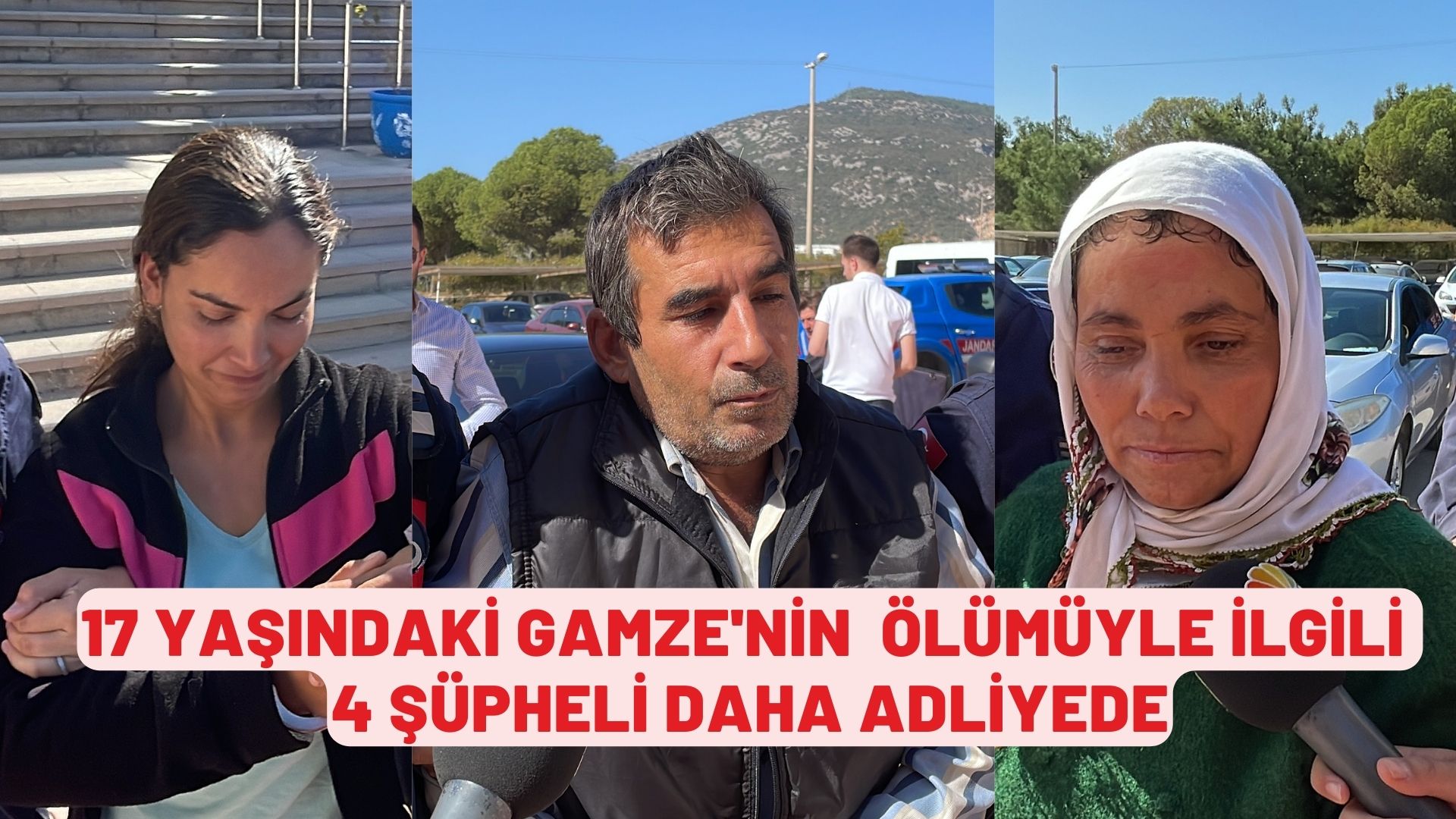 Bodrum'da 17 yaşındaki genç kızın ölümüyle ilgili 4 şüpheli daha adliyede