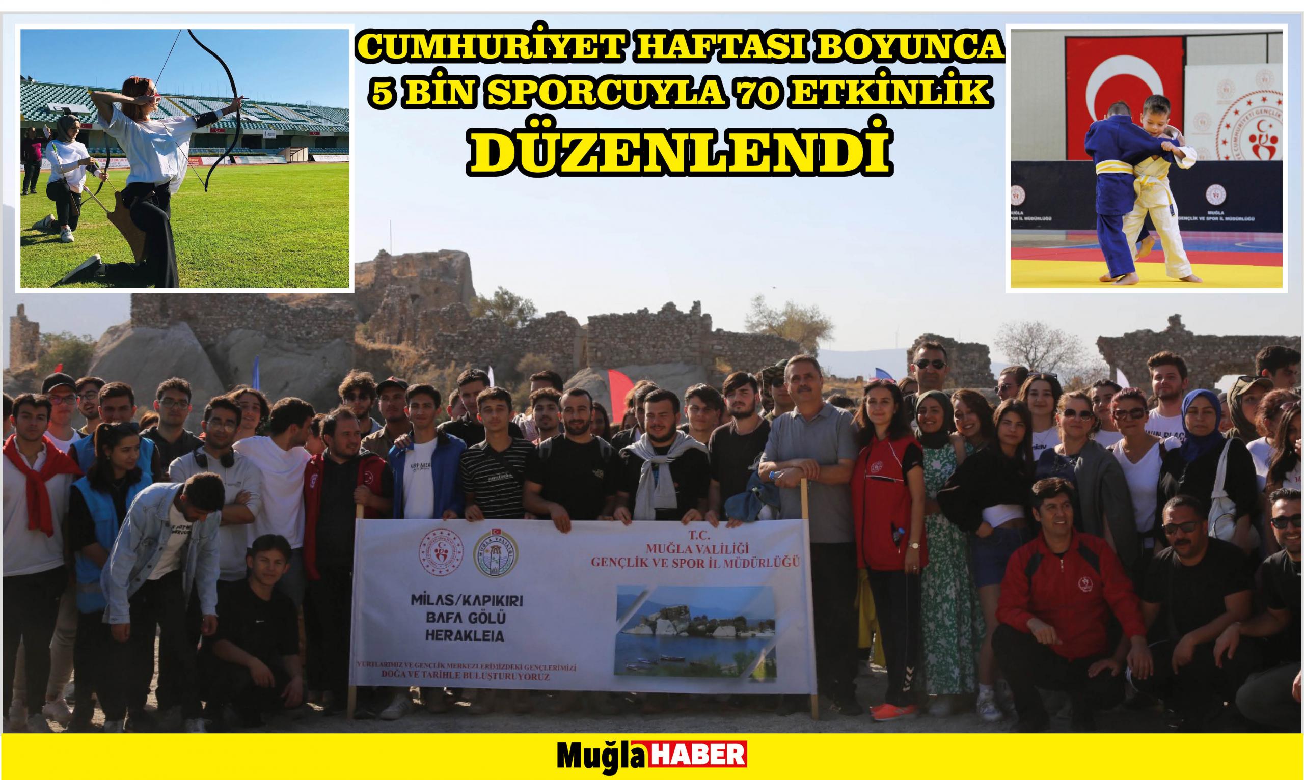 CUMHURİYET HAFTASI BOYUNCA 5 BİN SPORCUYLA 70 ETKİNLİK DÜZENLENDİ