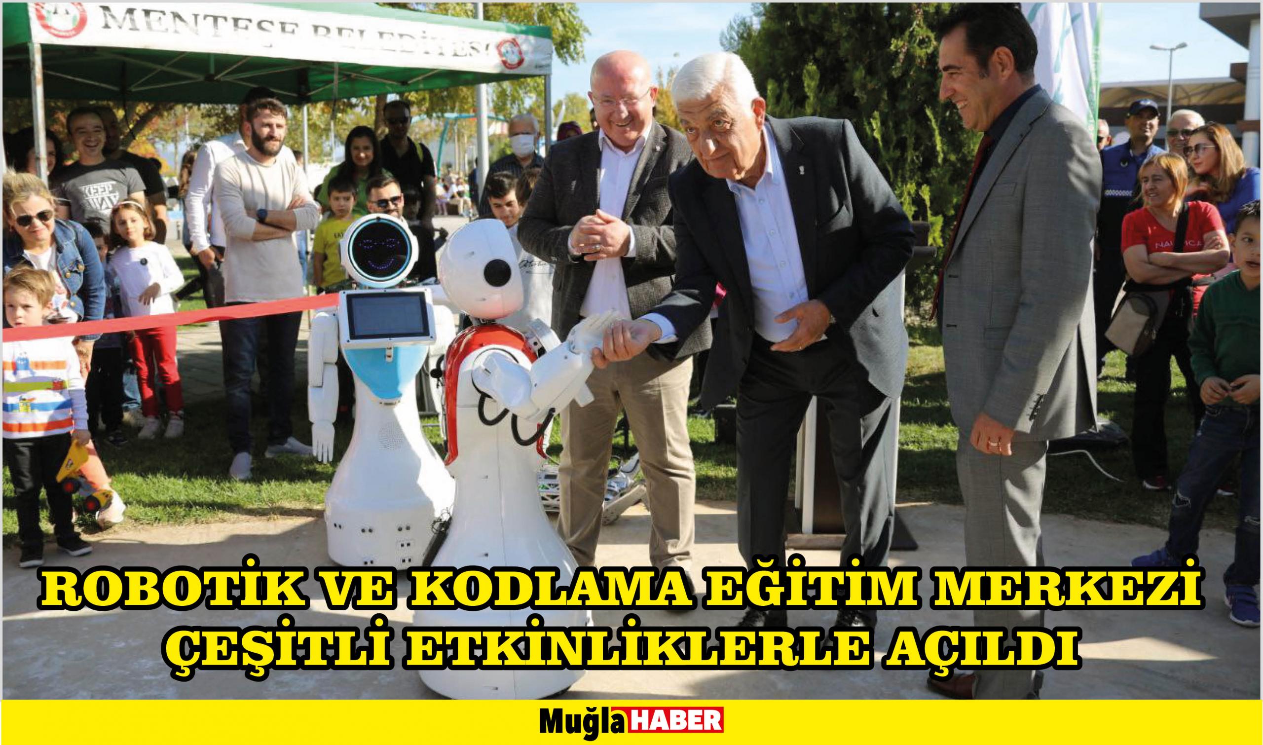 ROBOTİK VE KODLAMA EĞİTİM MERKEZİ ÇEŞİTLİ ETKİNLİKLERLE AÇILDI