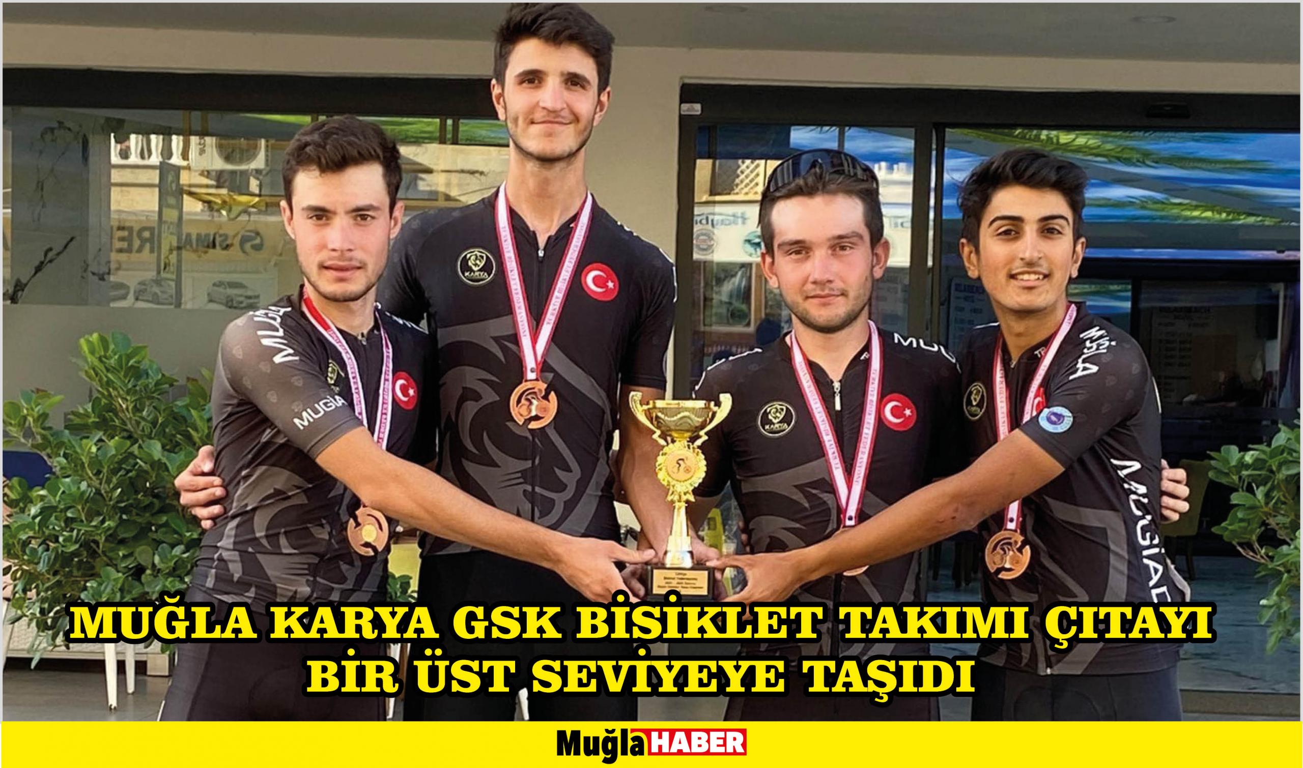 MUĞLA KARYA GSK BİSİKLET TAKIMI ÇITAYI BİR ÜST SEVİYEYE TAŞIDI