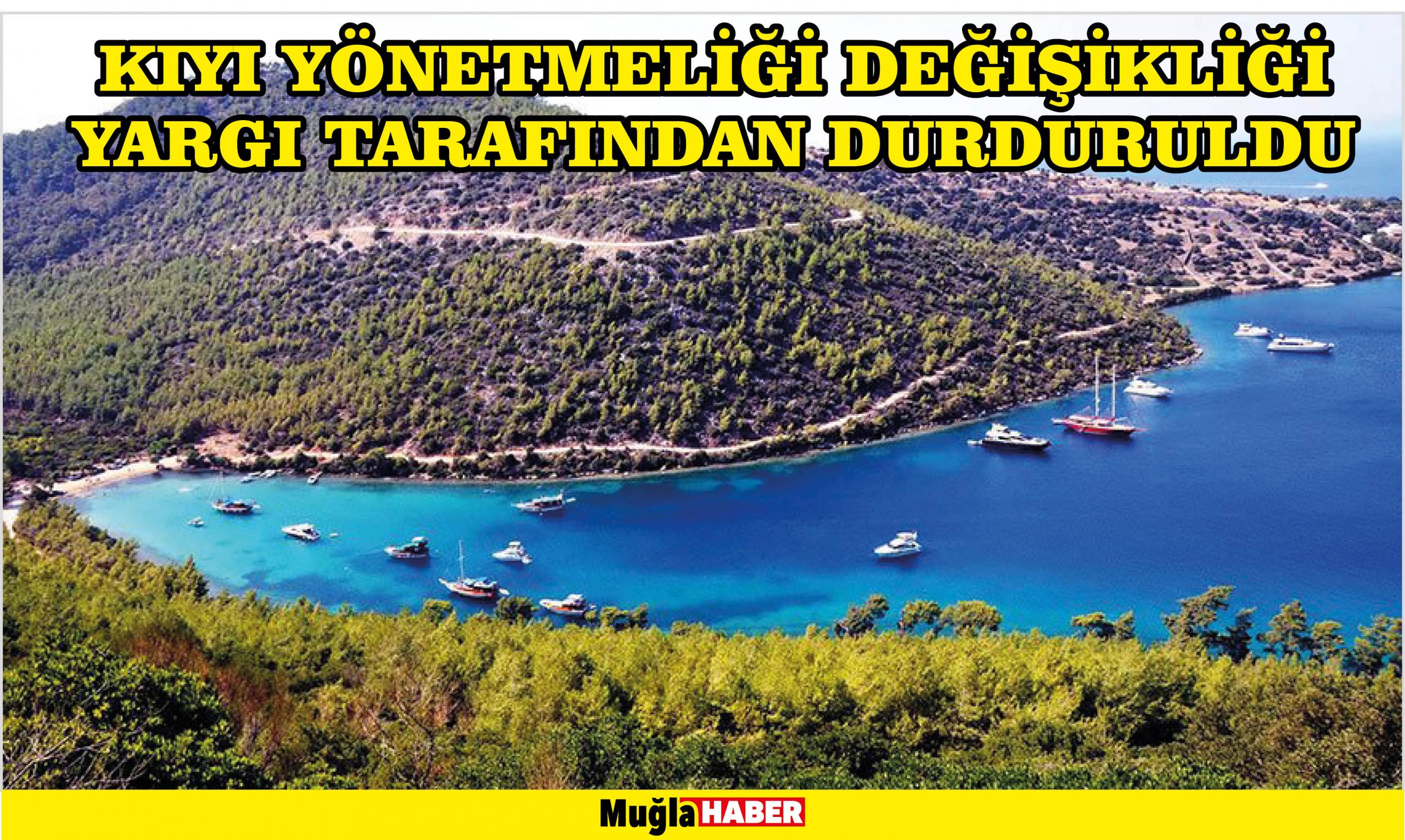 KIYI YÖNETMELİĞİ DEĞİŞİKLİĞİ YARGI TARAFINDAN DURDURULDU