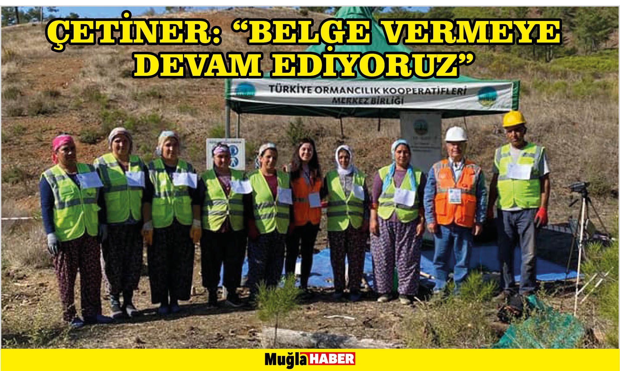 ÇETİNER: “BELGE VERMEYE DEVAM EDİYORUZ”