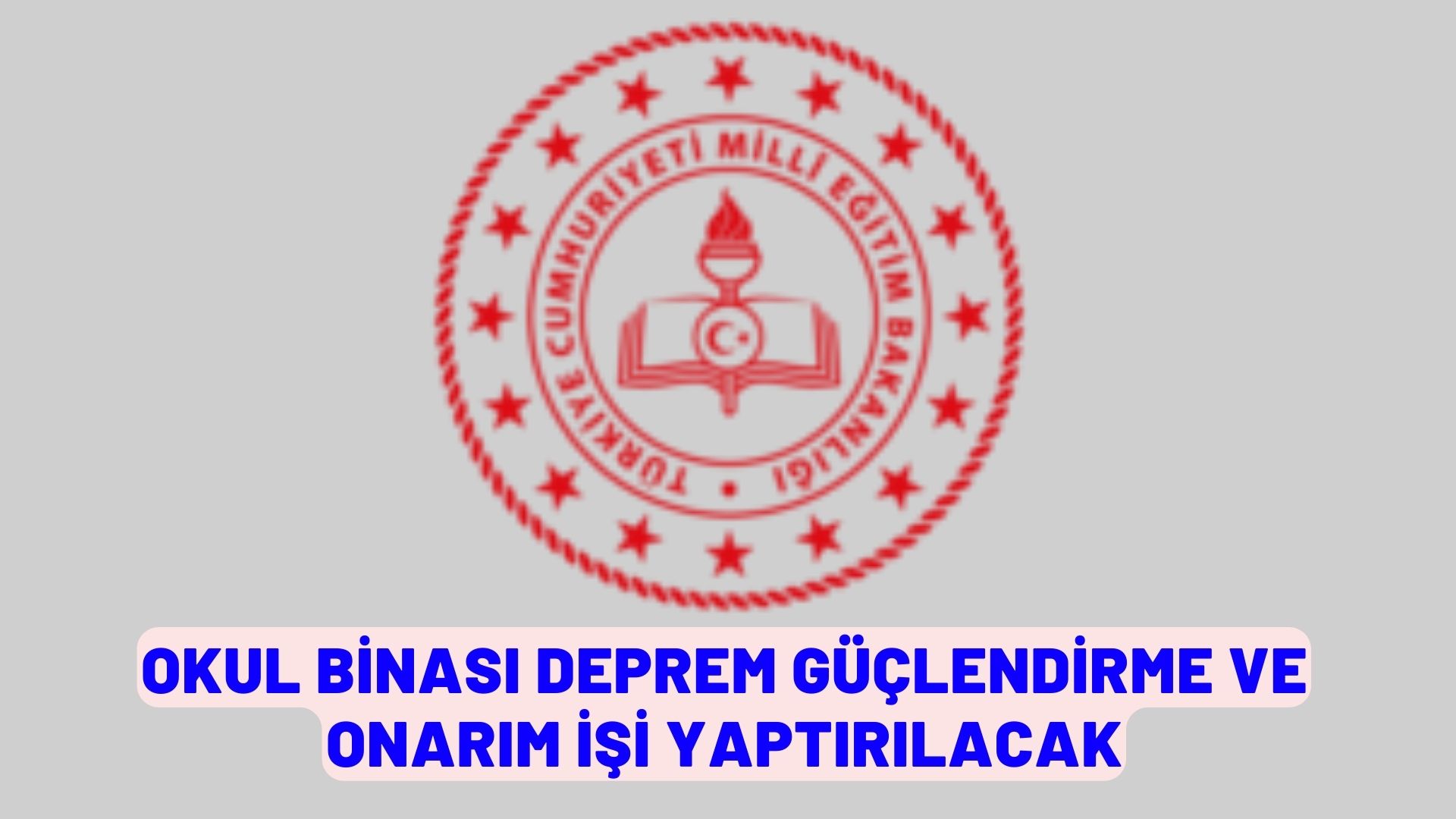 Okul binası deprem güçlendirme ve onarım işi yaptırılacak