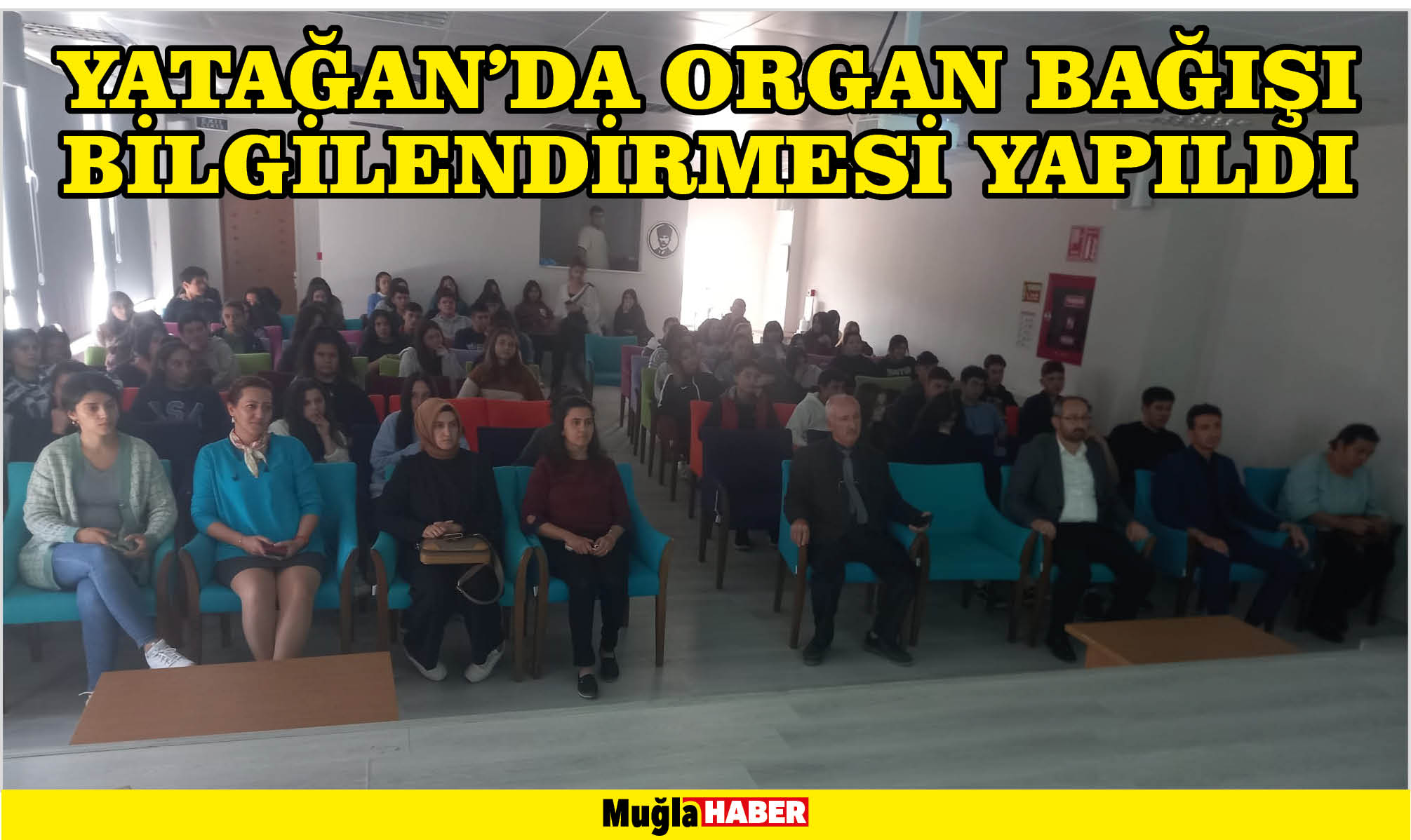 YATAĞAN’DA ORGAN BAĞIŞI BİLGİLENDİRMESİ YAPILDI