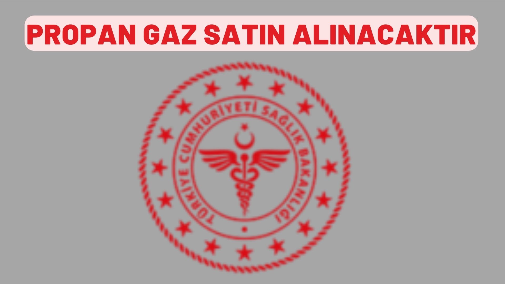 Propan gaz satın alınacaktır