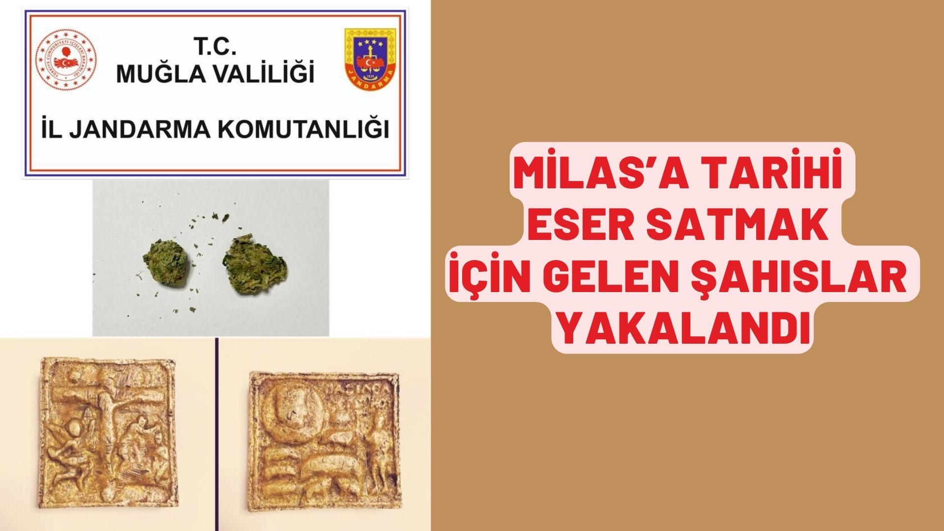 MİLAS’A TARİHİ ESER SATMAK İÇİN GELEN ŞAHISLAR YAKALANDI