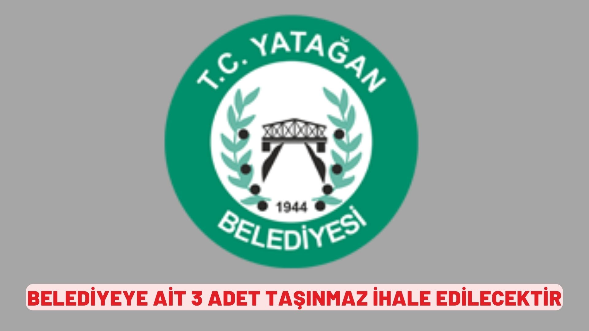 Belediyeye ait 3 adet taşınmaz ihale edilecektir