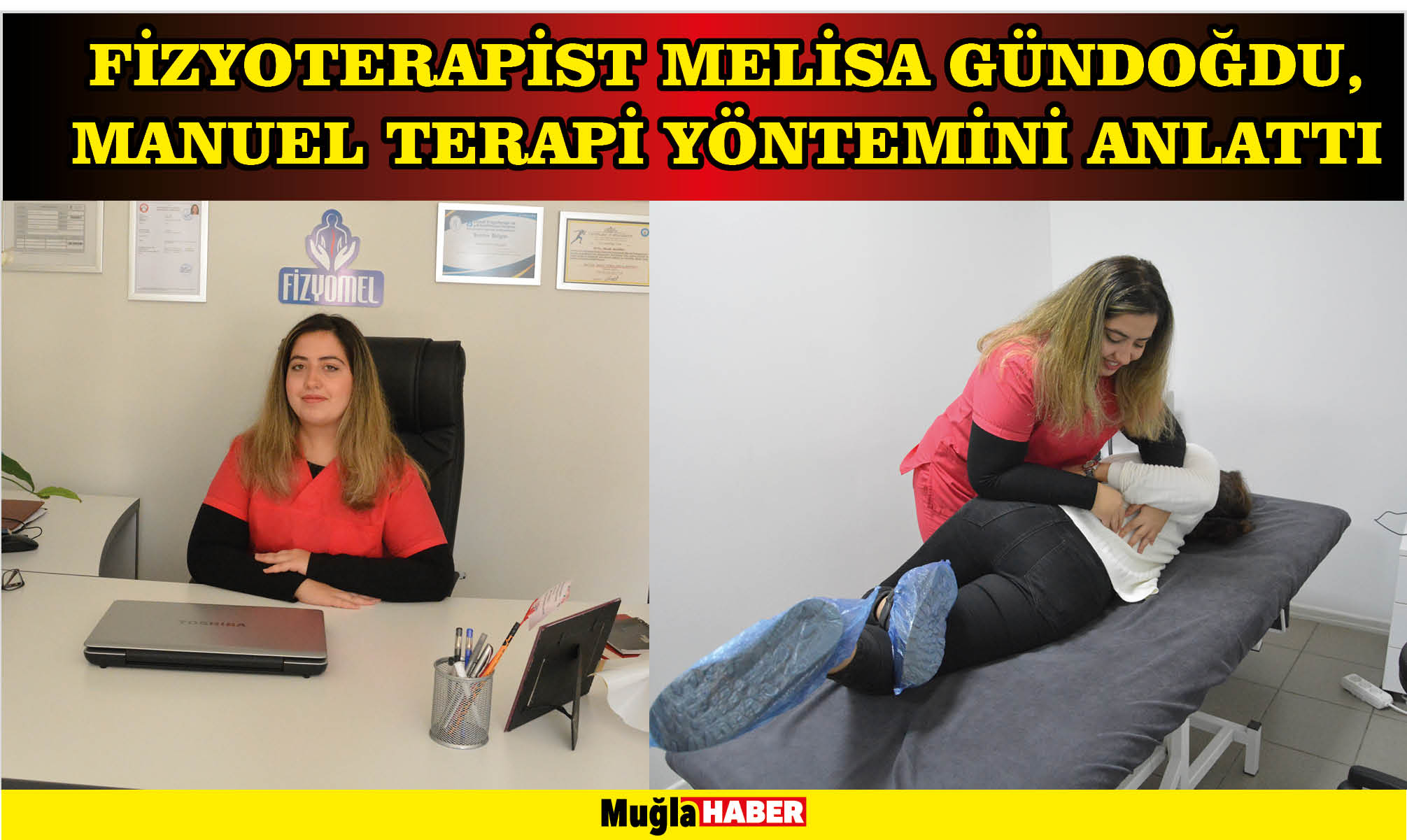 FİZYOTERAPİST MELİSA GÜNDOĞDU, MANUEL TERAPİ YÖNTEMİNİ ANLATTI