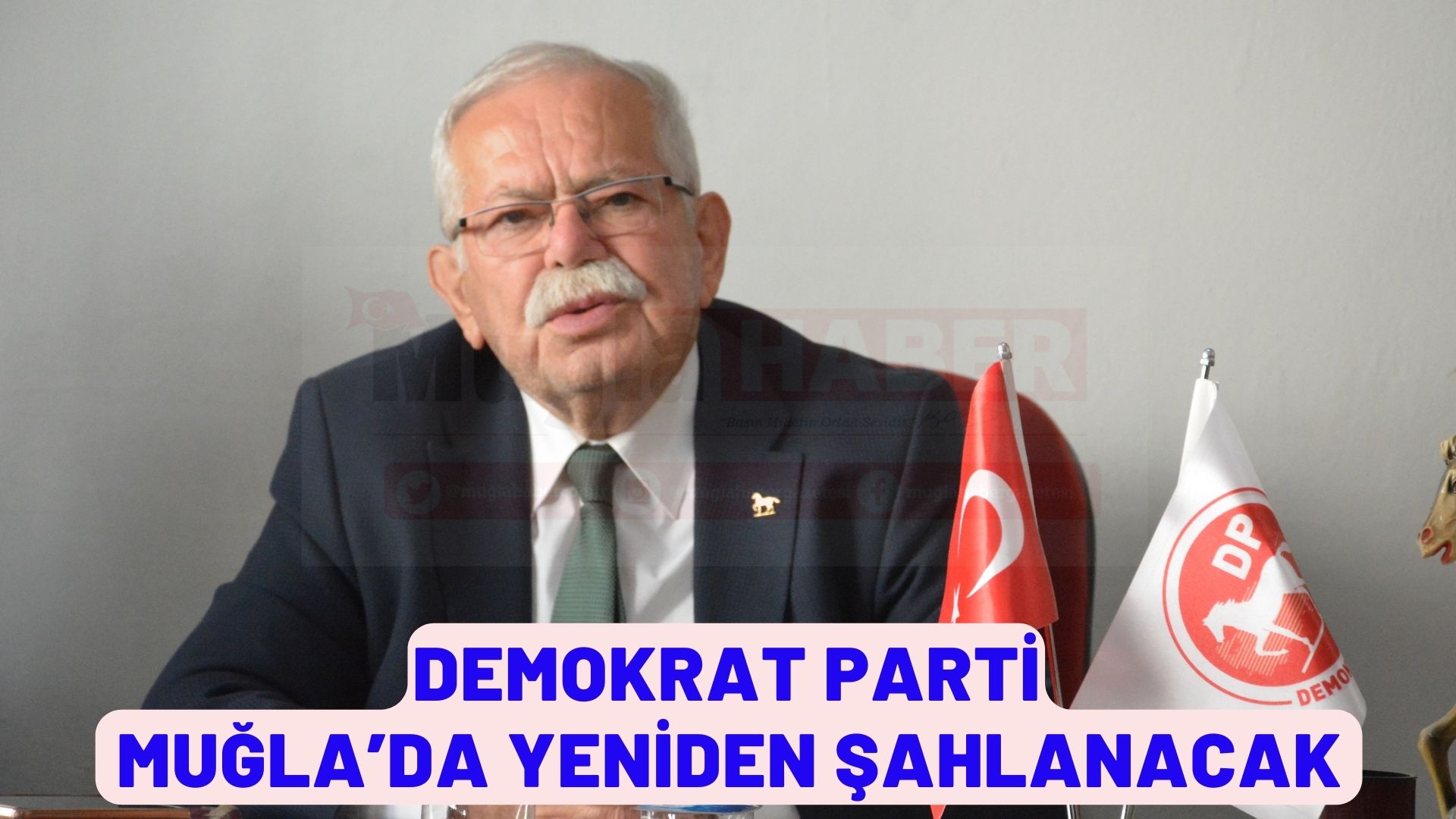 DEMOKRAT PARTİ MUĞLA’DA YENİDEN ŞAHLANACAK