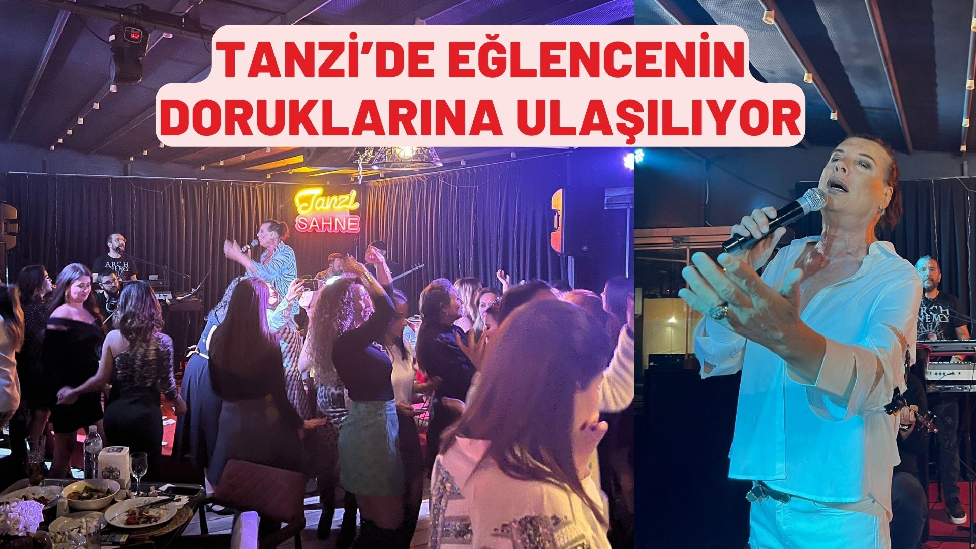 TANZİ’DE EĞLENCENİN DORUKLARINA ULAŞILIYOR