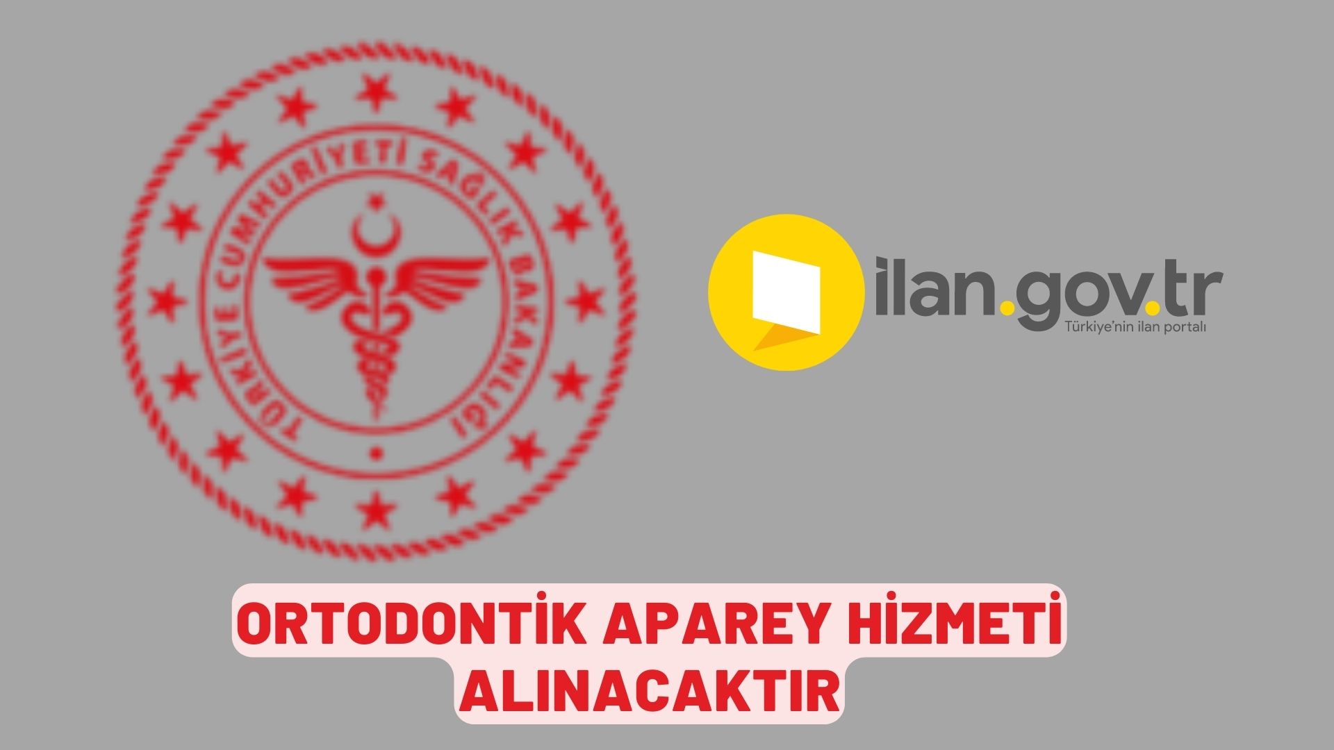 Ortodontik aparey hizmeti alınacaktır