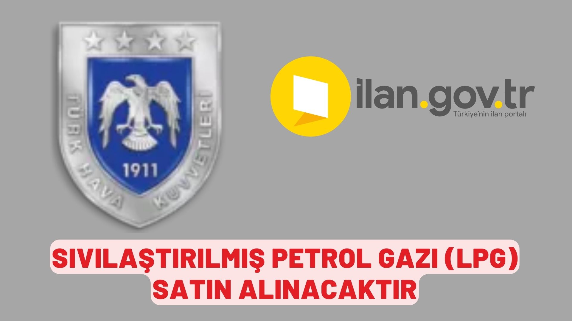 Sıvılaştırılmış petrol gazı (LPG) satın alınacaktır