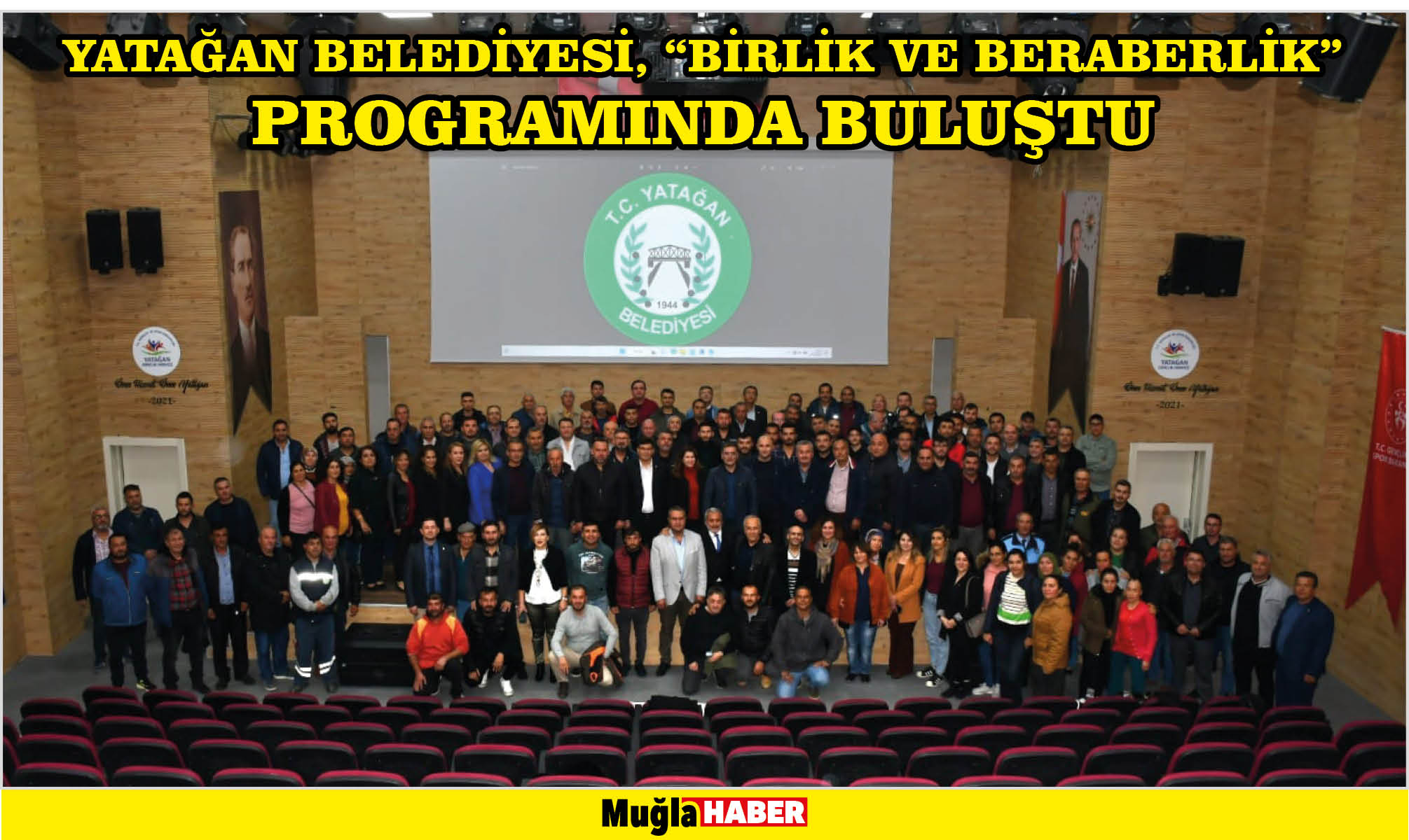 YATAĞAN BELEDİYESİ, “BİRLİK VE BERABERLİK” PROGRAMINDA BULUŞTU