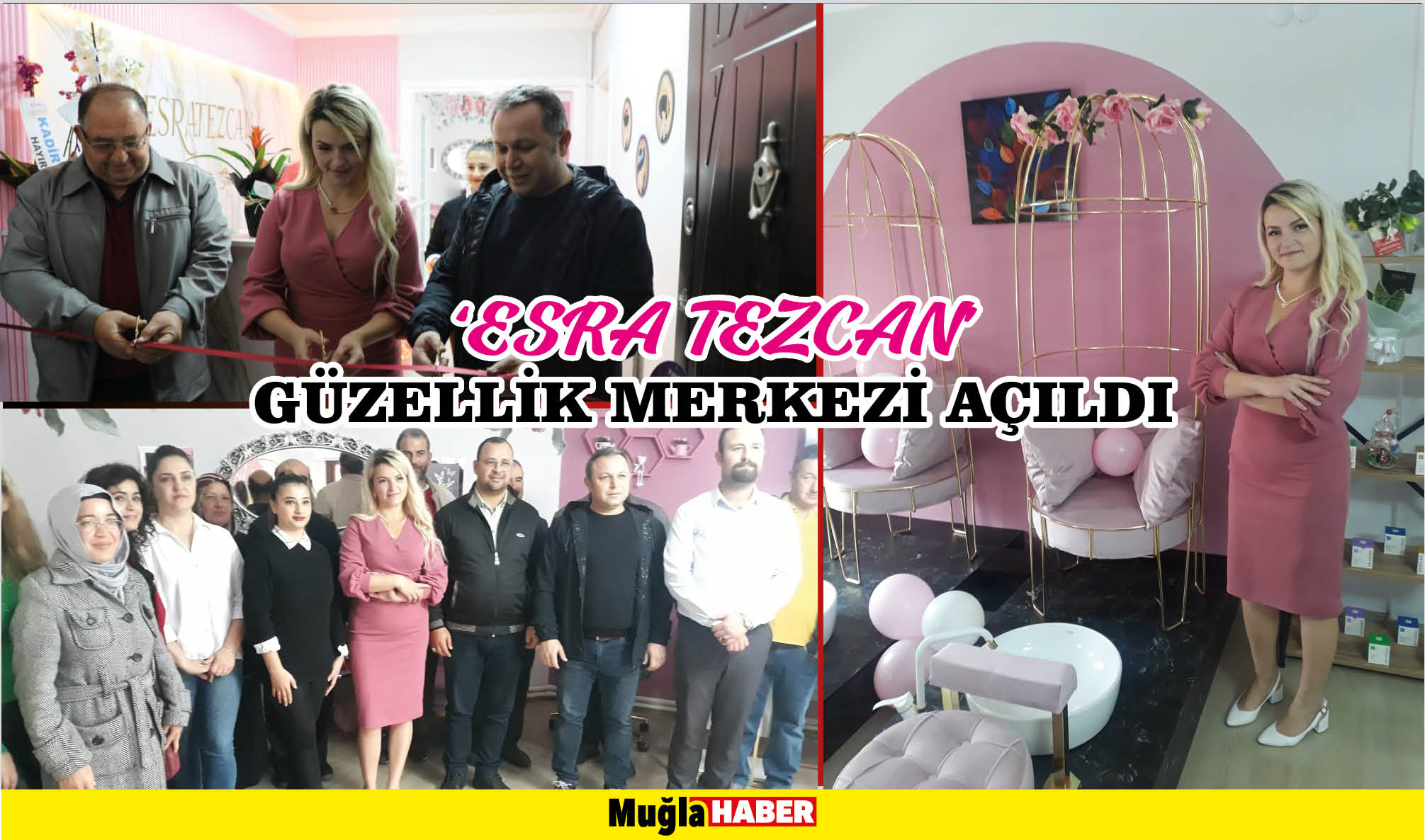 ‘ESRA TEZCAN’ GÜZELLİK MERKEZİ AÇILDI