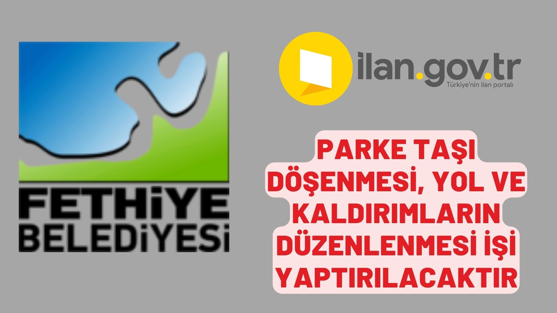 Parke taşı döşenmesi, yol ve kaldırımların düzenlenmesi işi yaptırılacaktır