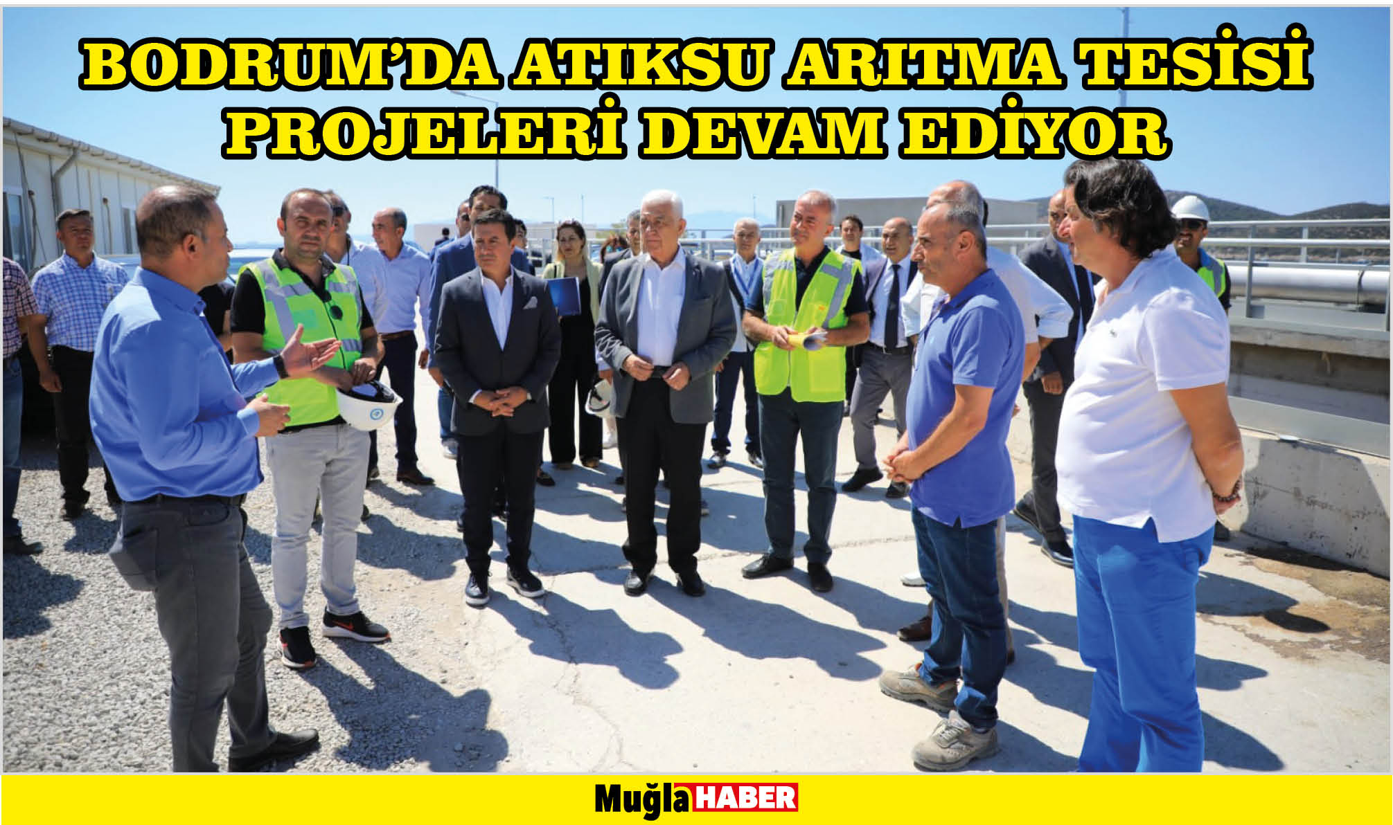  BODRUM’DA ATIKSU ARITMA TESİSİ PROJELERİ DEVAM EDİYOR