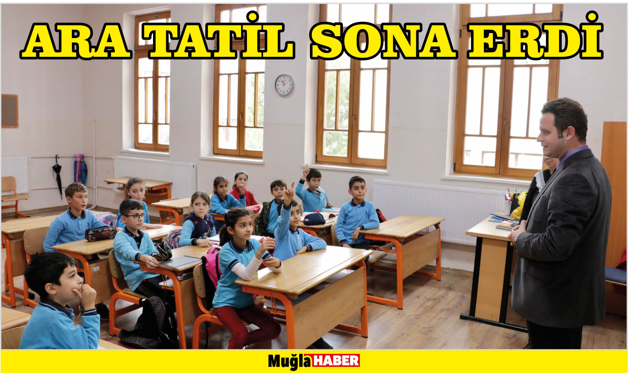 ARA TATİL SONA ERDİ