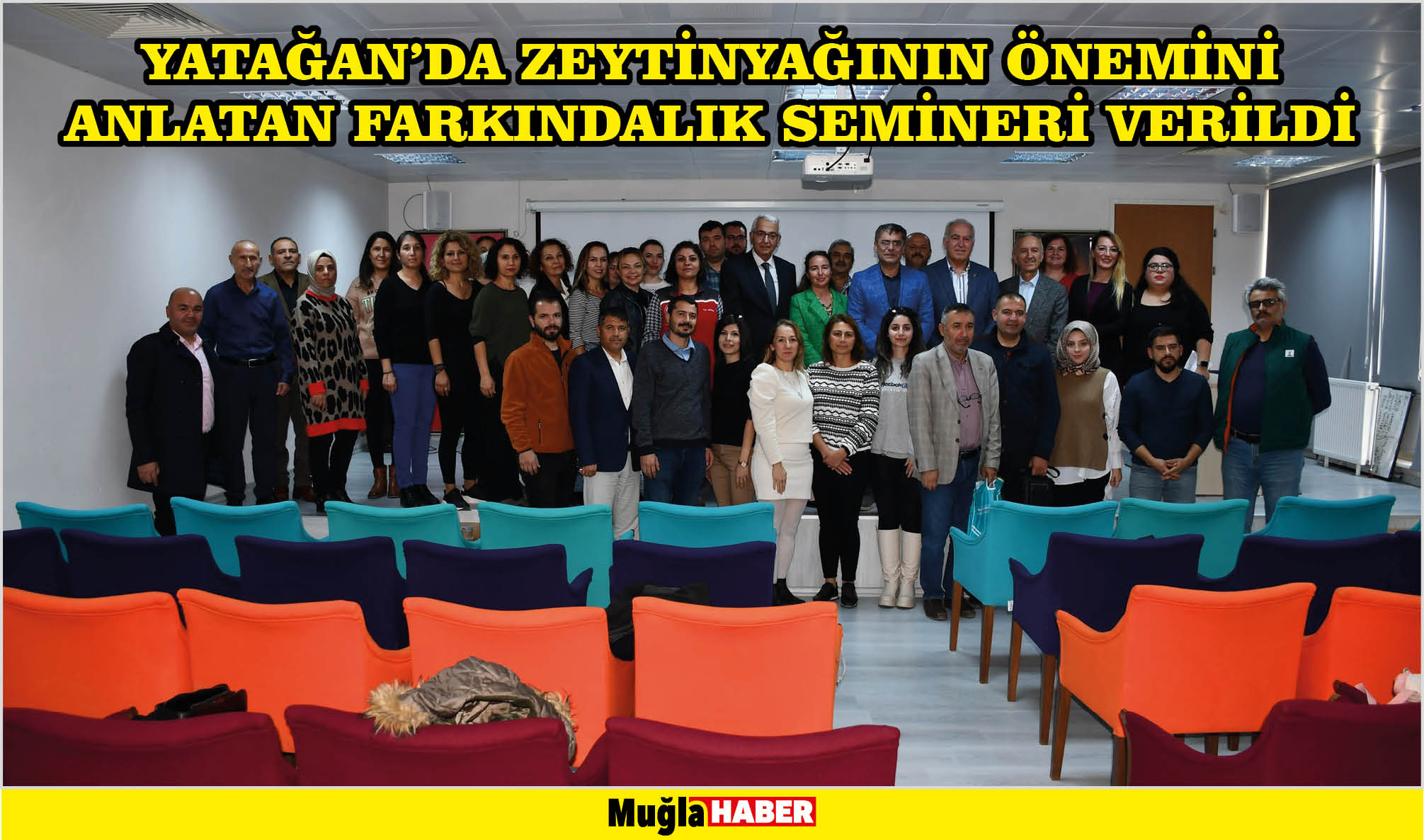 YATAĞAN’DA ZEYTİNYAĞININ ÖNEMİNİ ANLATAN FARKINDALIK SEMİNERİ VERİLDİ