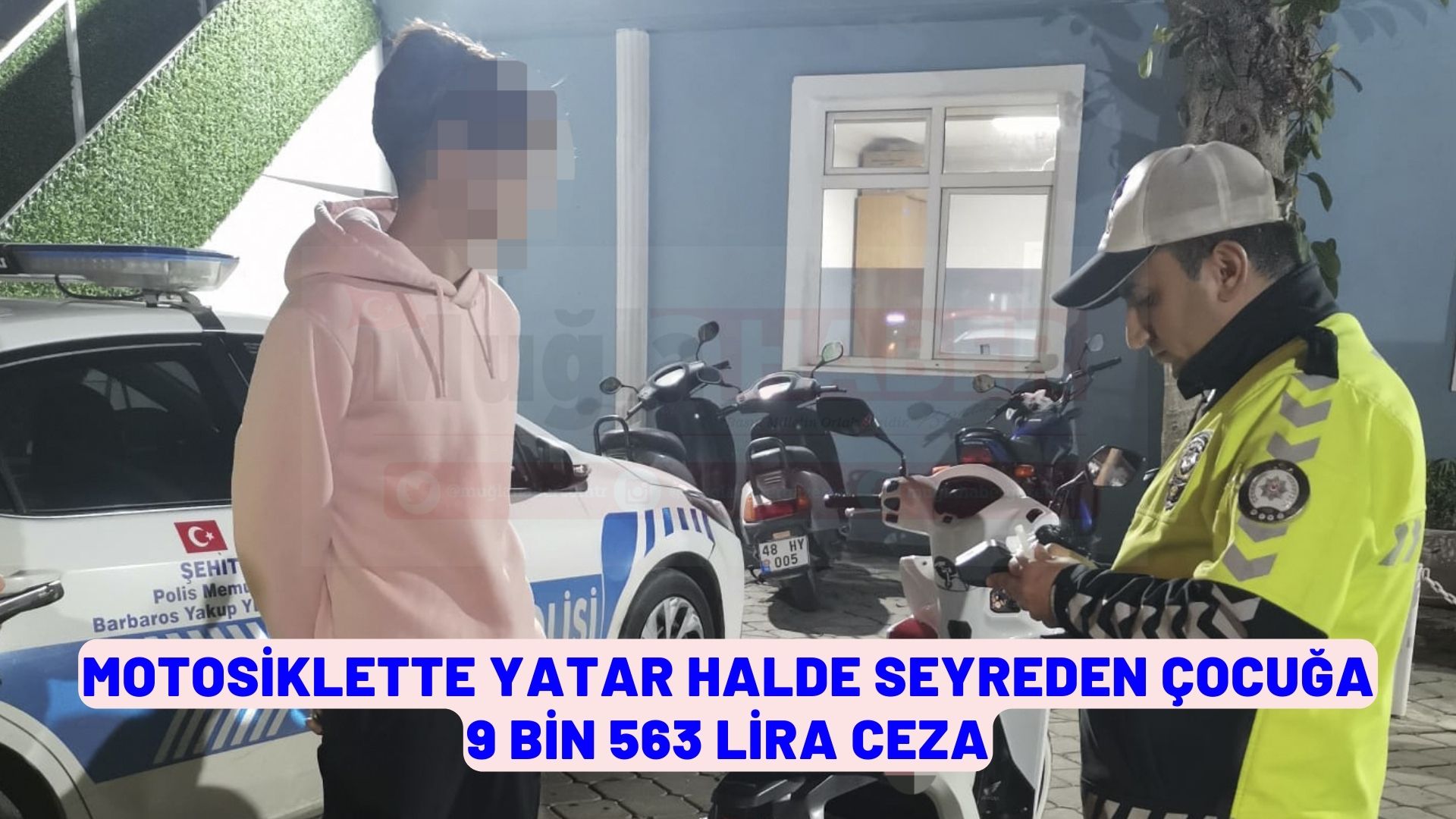 Muğla'da motosiklette yatar halde seyreden çocuğa 9 bin 563 lira ceza