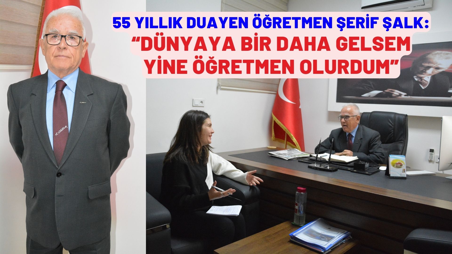 55 YILLIK DUAYEN ÖĞRETMEN ŞERİF ŞALK:  “DÜNYAYA BİR DAHA GELSEM YİNE ÖĞRETMEN OLURDUM”