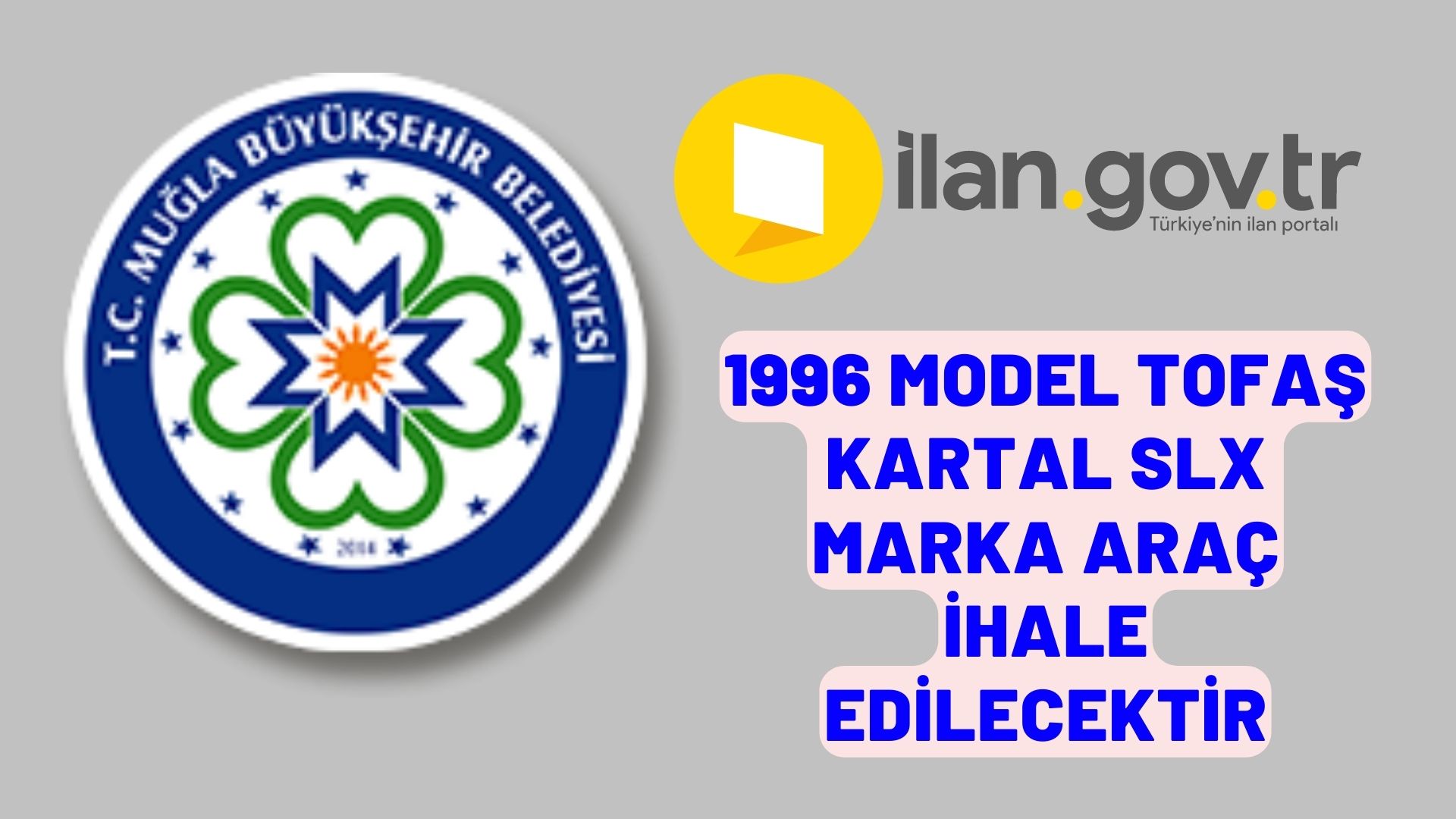 1996 model Tofaş Kartal Slx marka araç ihale edilecektir