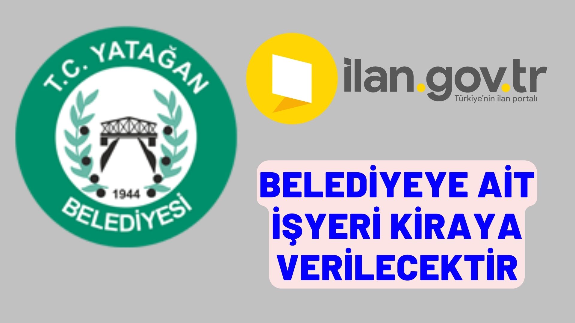 Belediyeye ait işyeri kiraya verilecektir