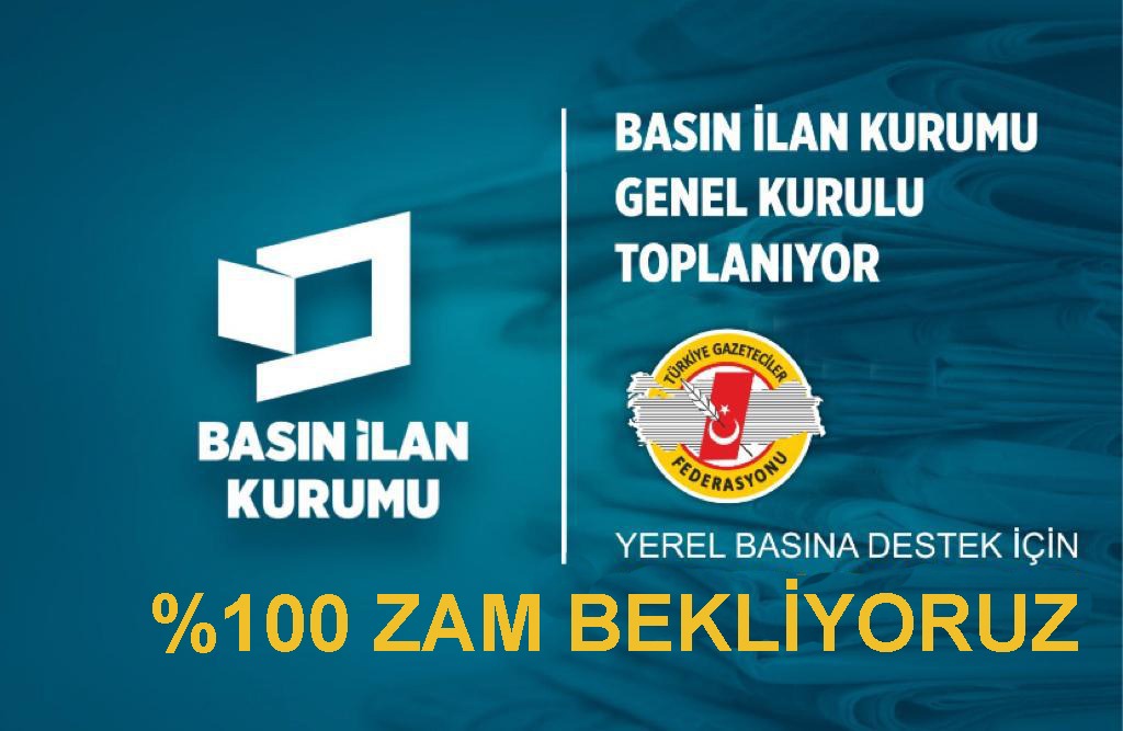 BASIN İLAN’A YÜZDE 100 ZAM BEKLENİYOR