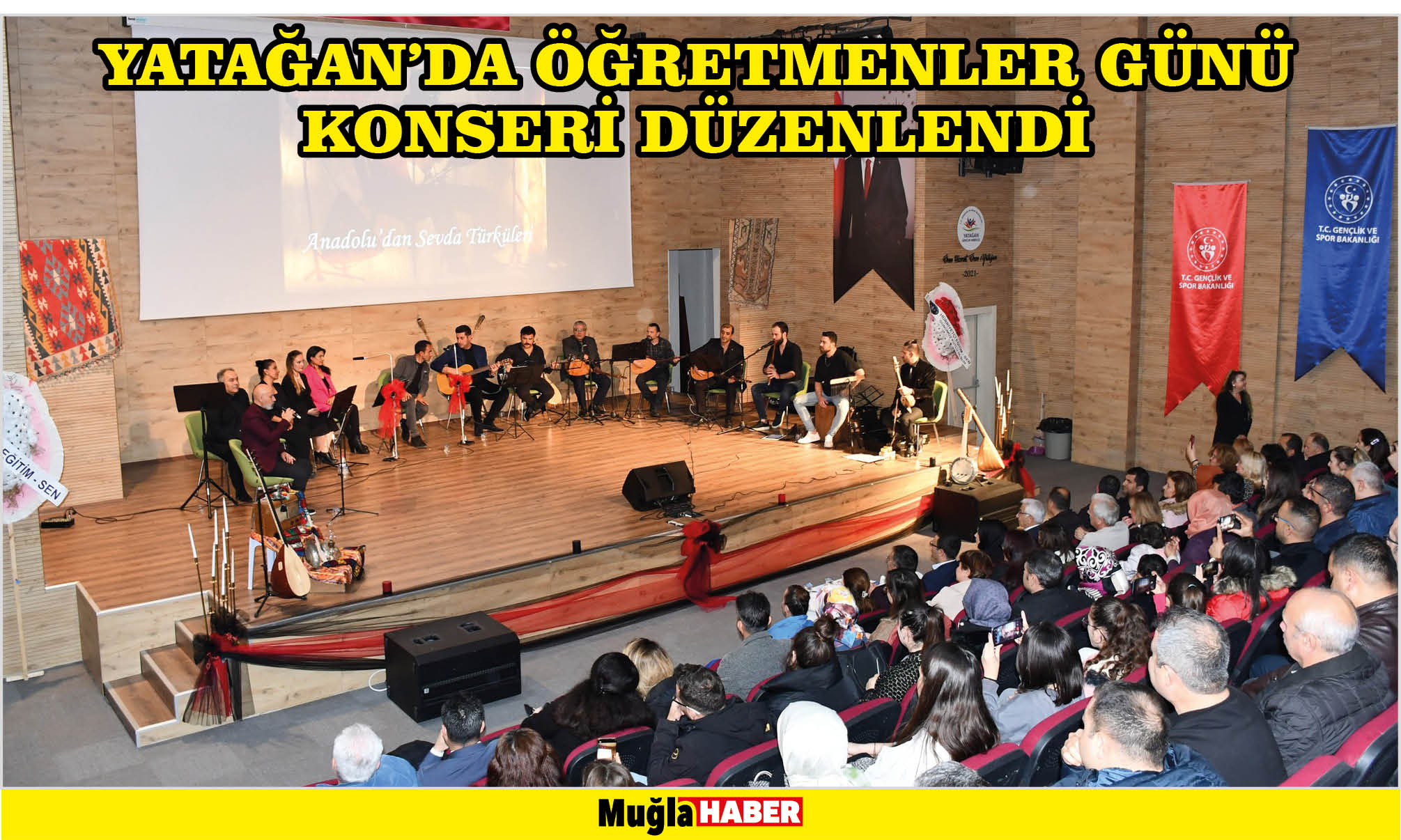 YATAĞAN’DA ÖĞRETMENLER GÜNÜ KONSERİ DÜZENLENDİ