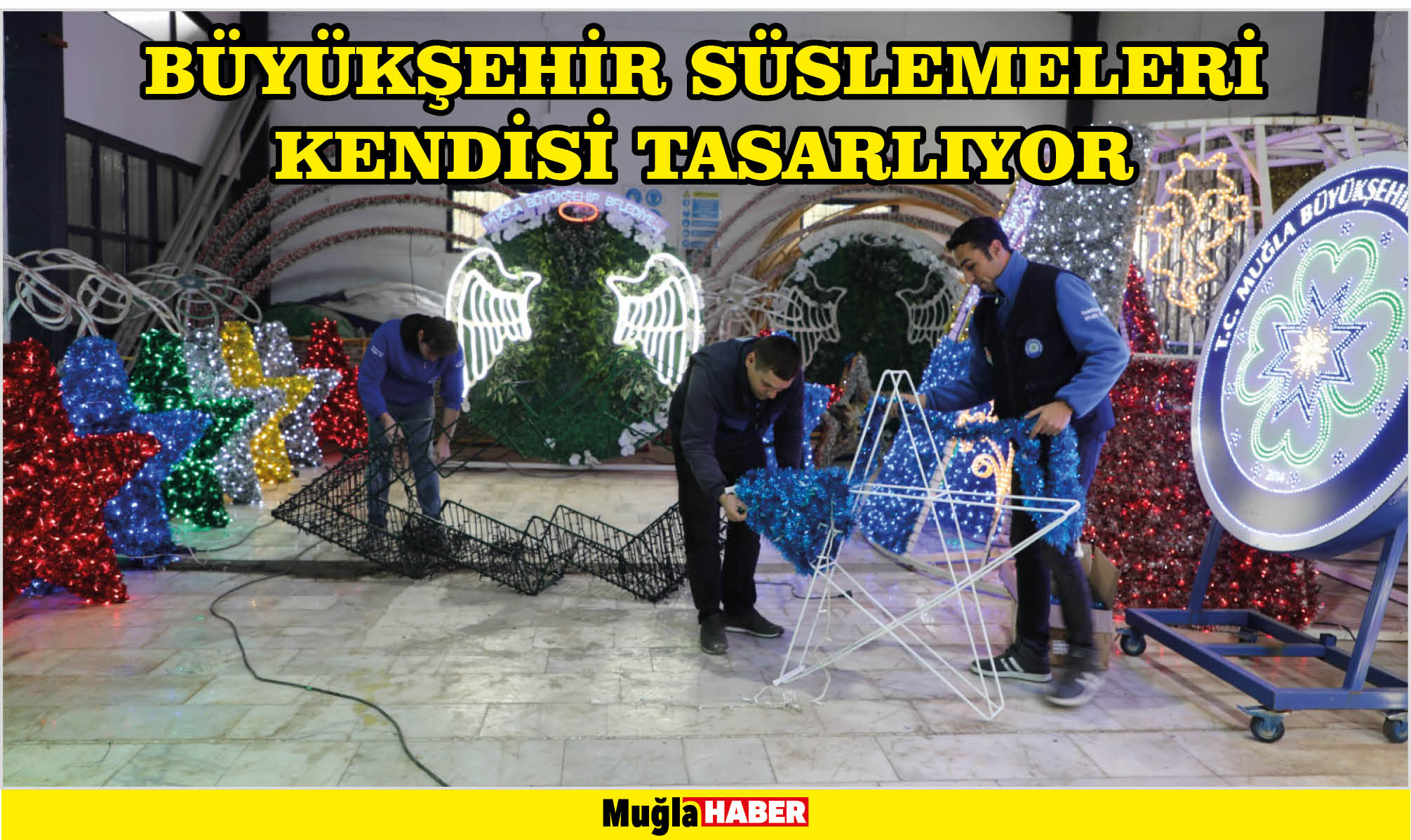 BÜYÜKŞEHİR SÜSLEMELERİ KENDİSİ TASARLIYOR