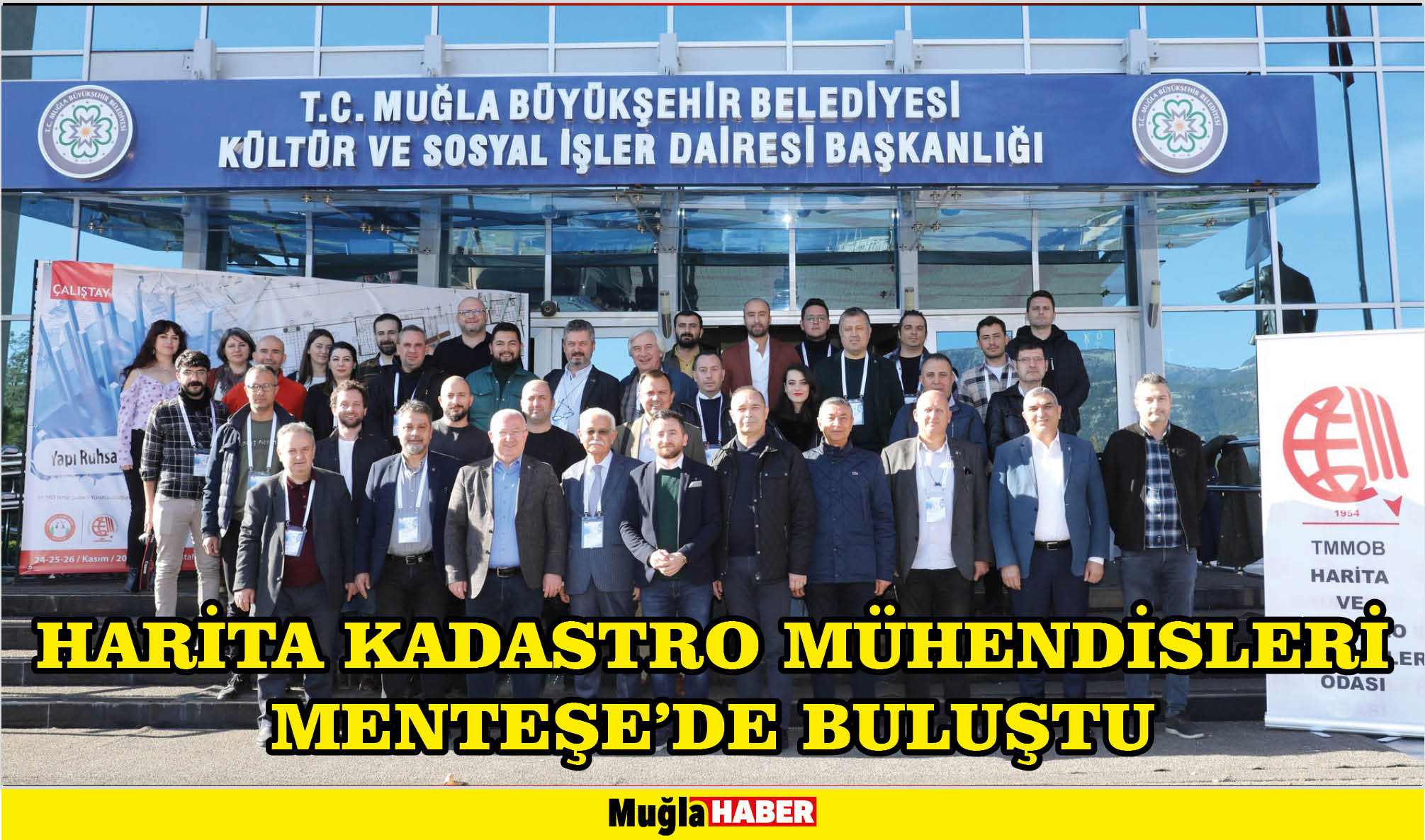 HARİTA KADASTRO MÜHENDİSLERİ MENTEŞE’DE BULUŞTU