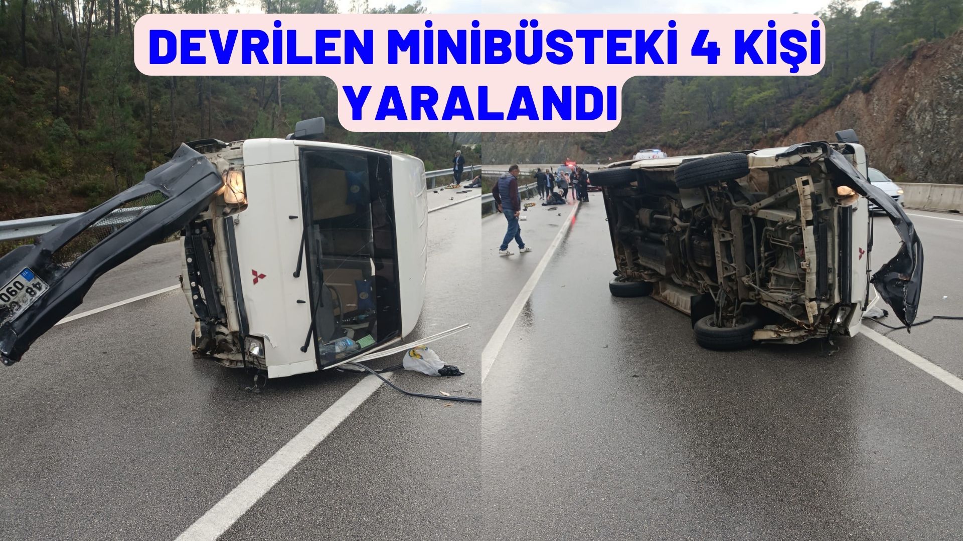 Muğla'da devrilen minibüsteki 4 kişi yaralandı