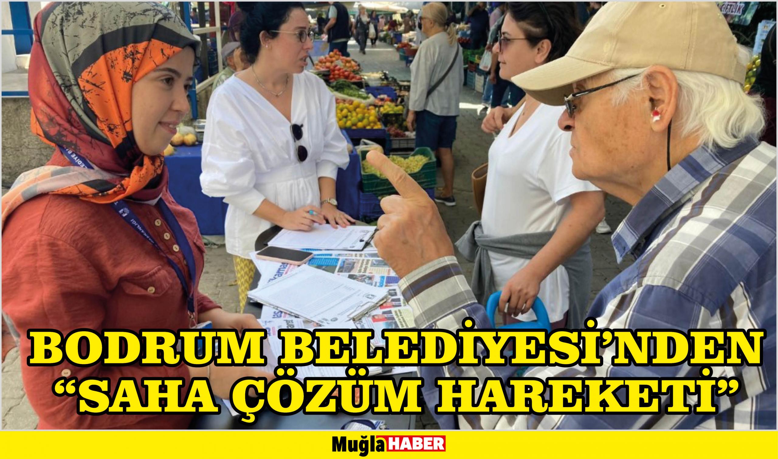 BODRUM BELEDİYESİ’NDEN “SAHA ÇÖZÜM HAREKETİ”