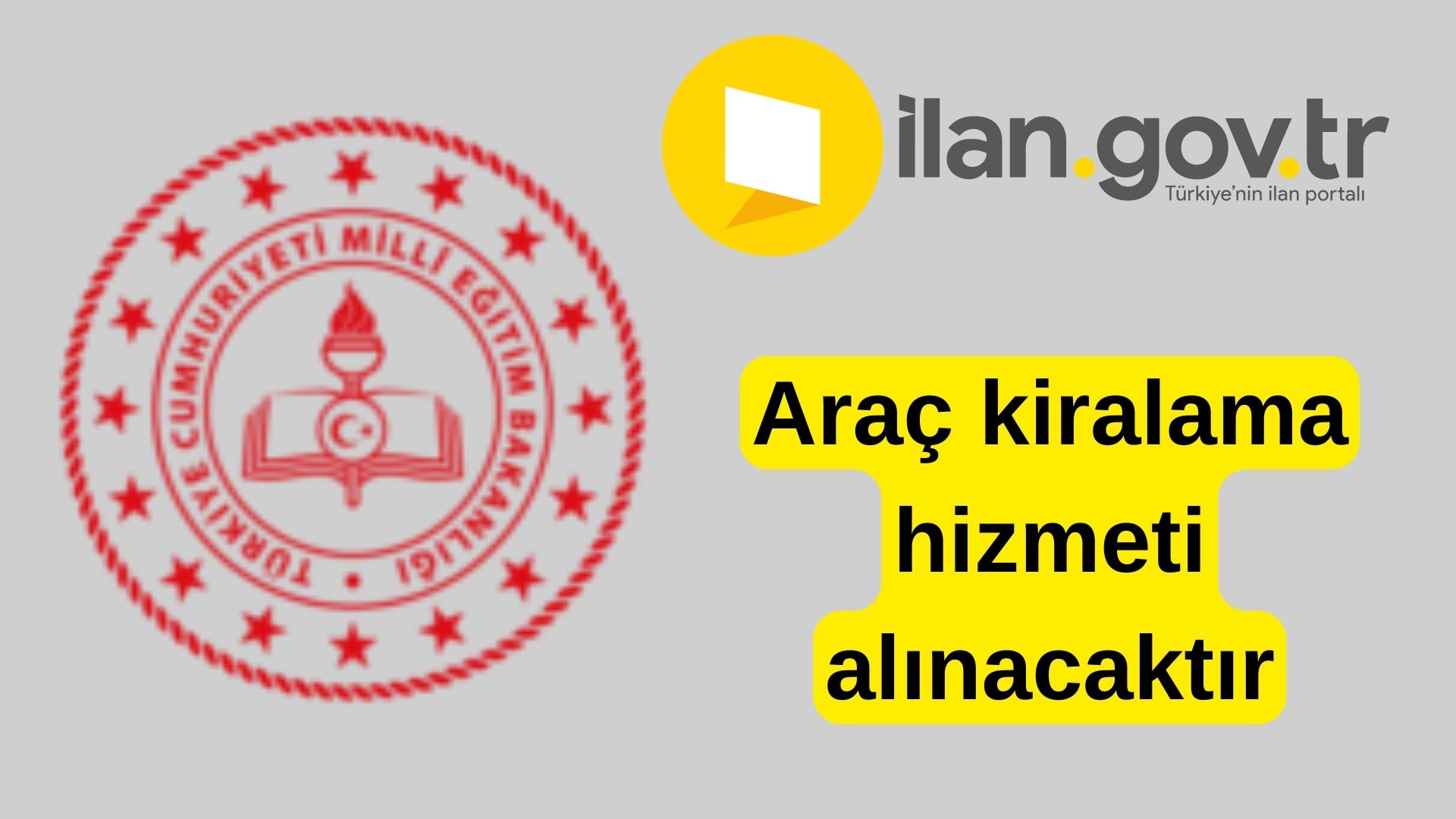 Araç kiralama hizmeti alınacaktır