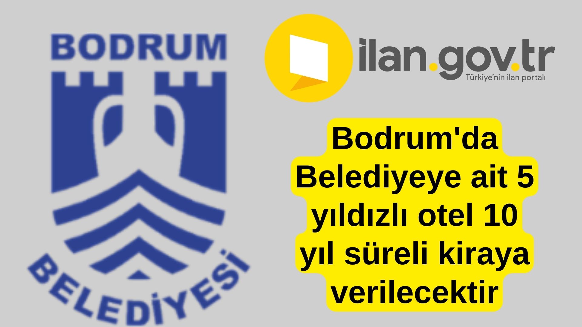 Bodrum'da Belediyeye ait 5 yıldızlı otel 10 yıl süreli kiraya verilecektir