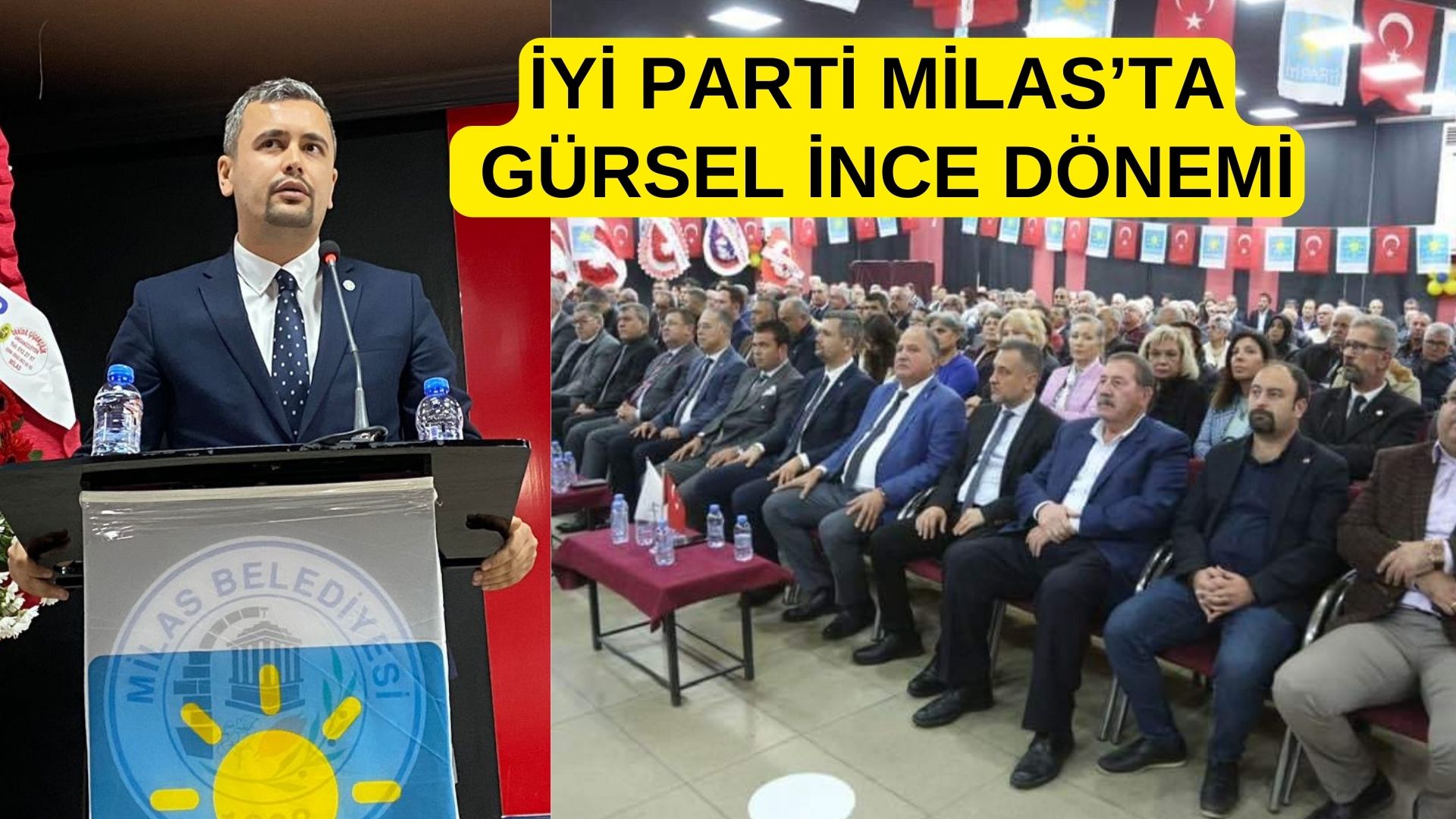 İYİ PARTİ MİLAS’TA GÜRSEL İNCE DÖNEMİ