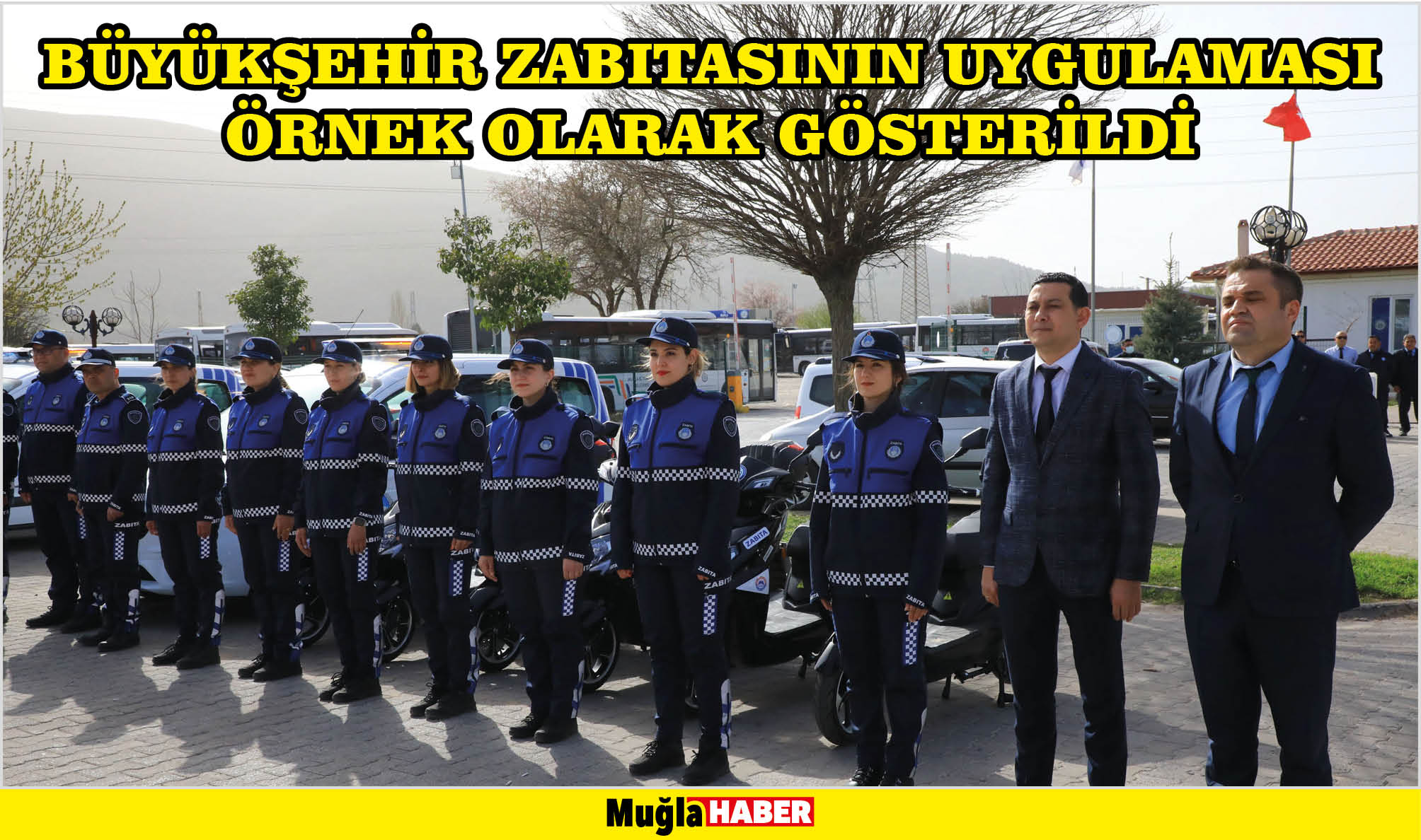 Büyükşehir Zabıtasının Uygulaması Örnek Olarak Gösterildi