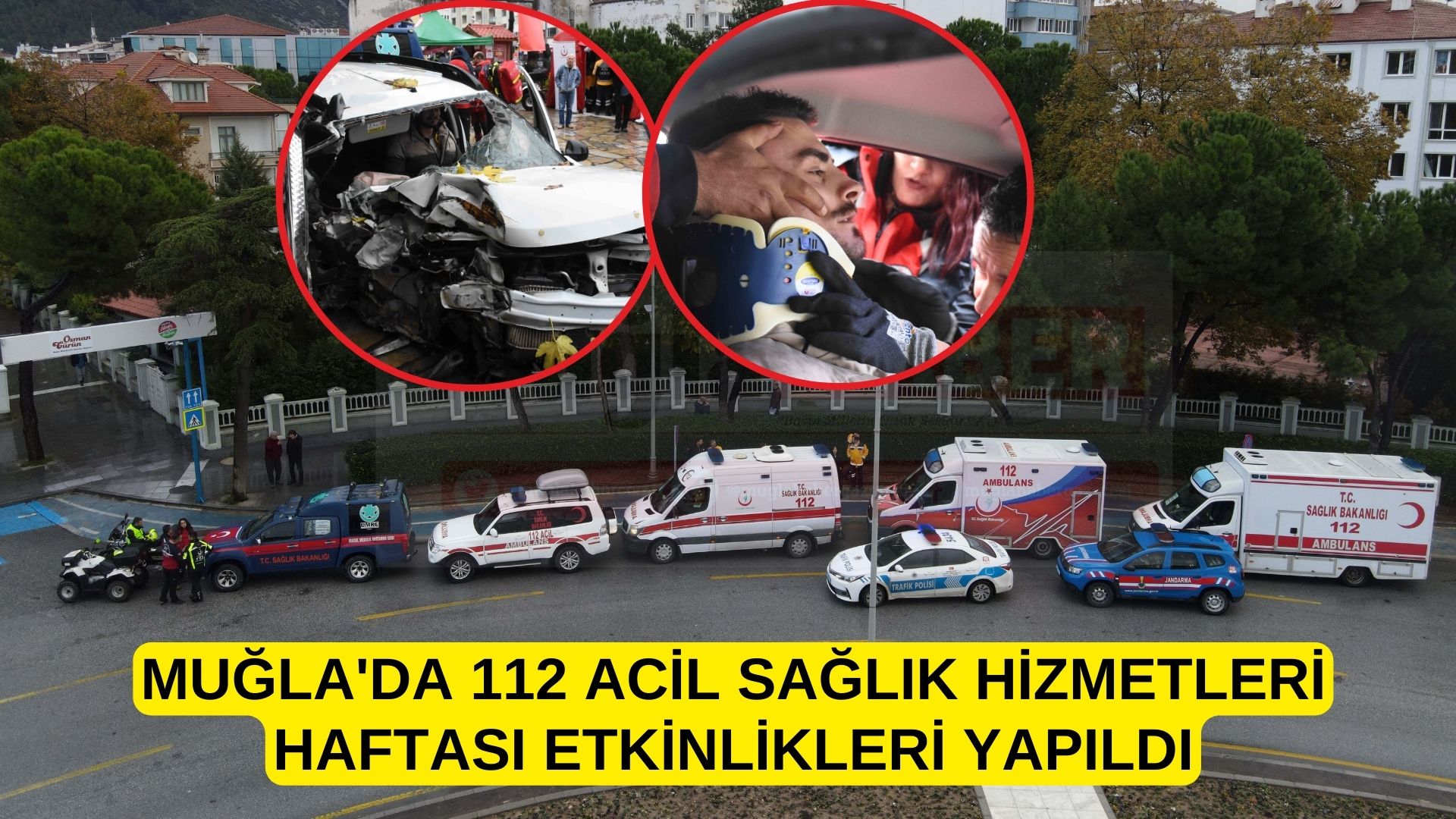 Muğla'da 112 Acil Sağlık Hizmetleri Haftası etkinlikleri yapıldı