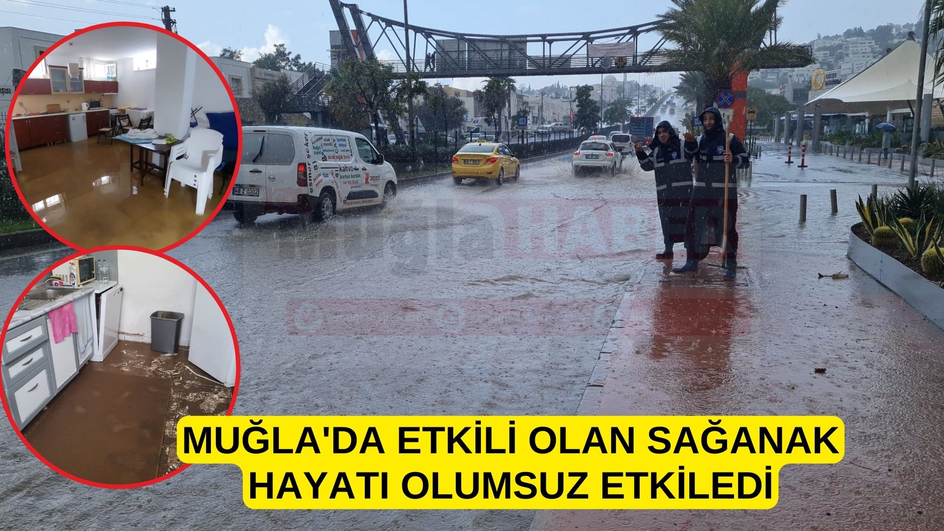 Muğla'da etkili olan sağanak hayatı olumsuz etkiledi