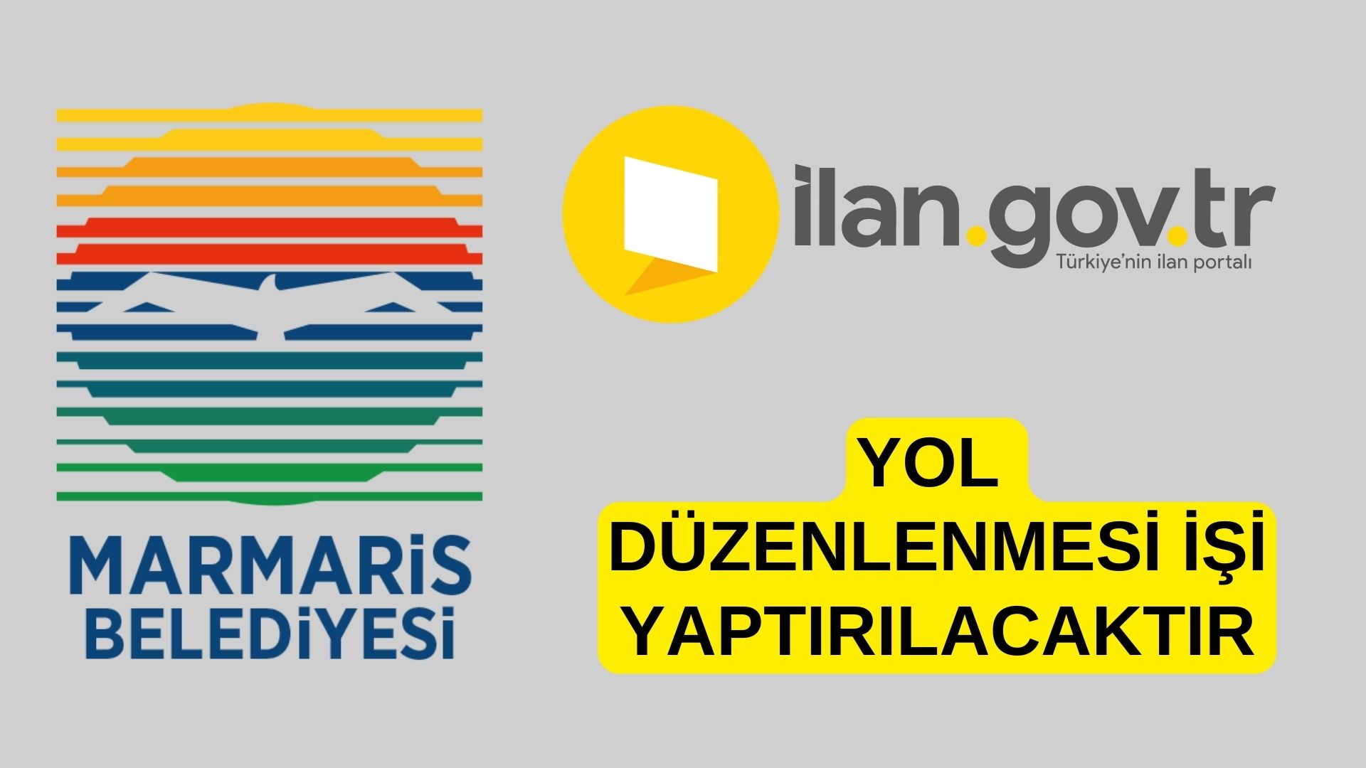 Yol düzenlenmesi işi yaptırılacaktır