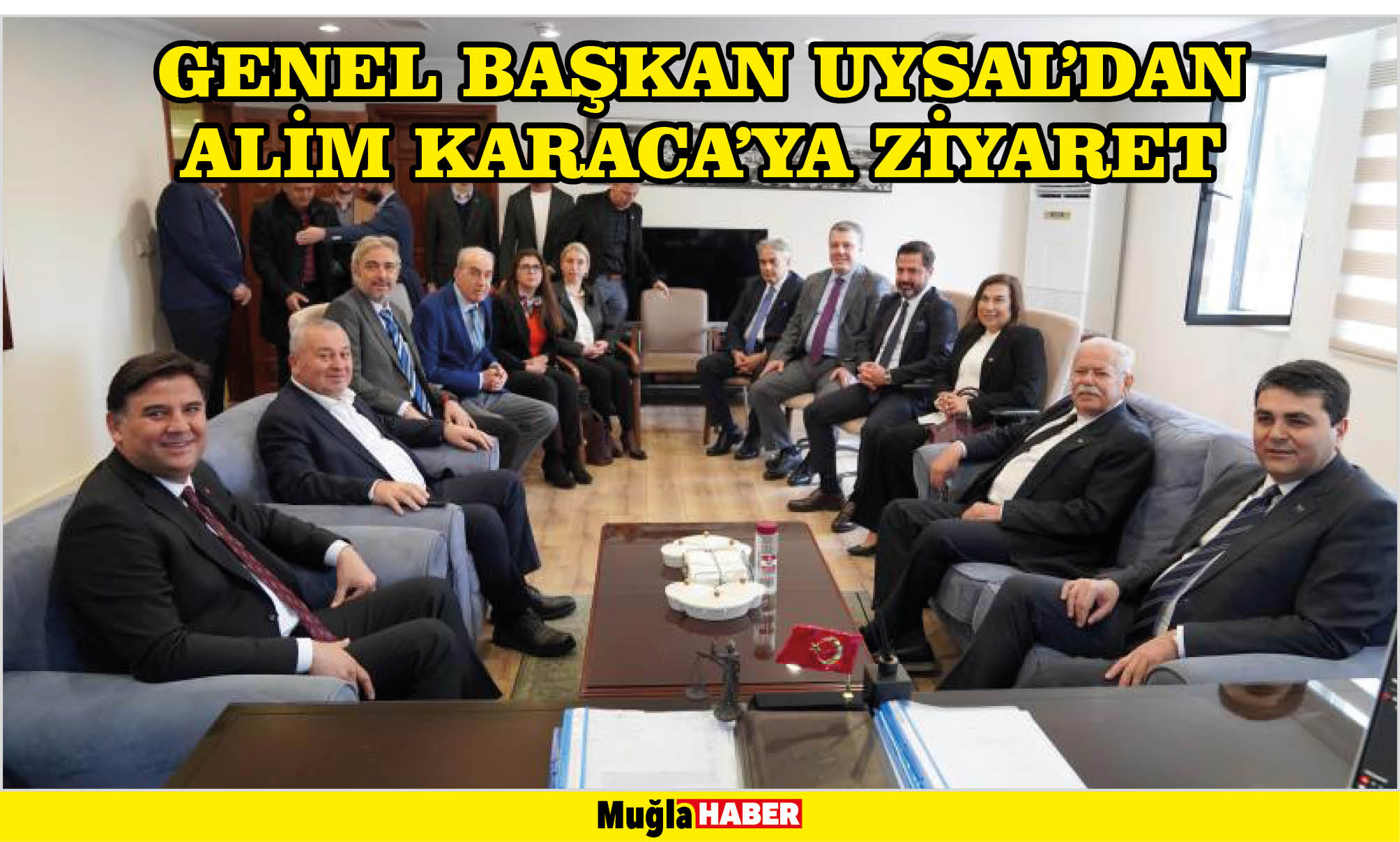 GENEL BAŞKAN UYSAL’DAN ALİM KARACA’YA ZİYARET